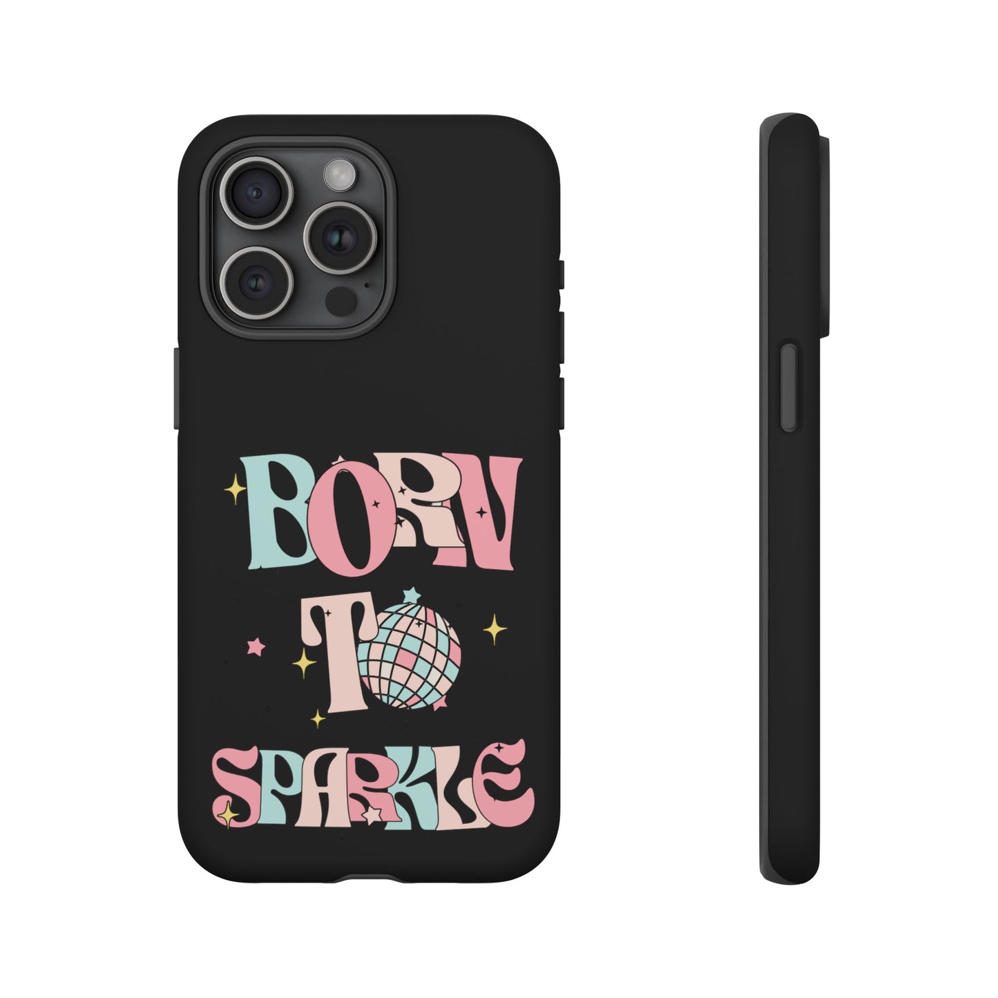 Born to Sparkle Phone Case — Retro Disco Glitter Typography with Disco Ball