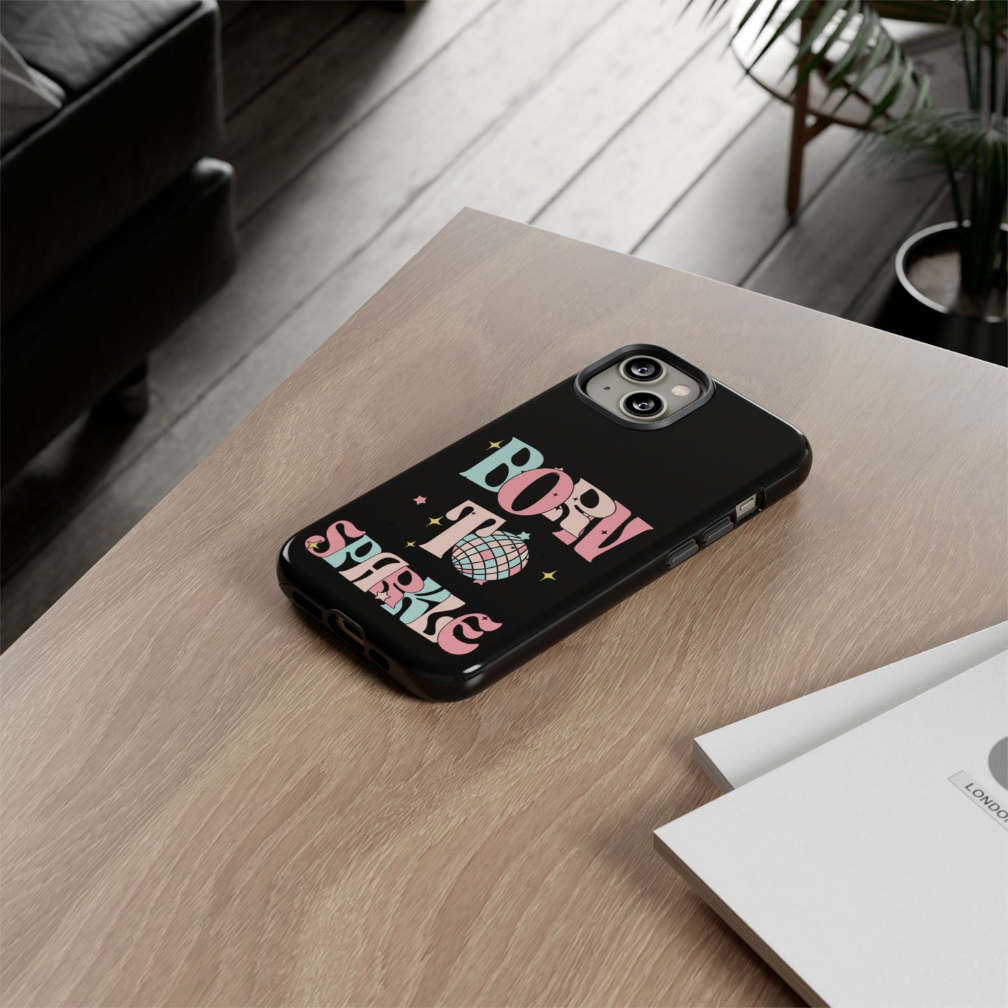 Born to Sparkle Phone Case — Retro Disco Glitter Typography with Disco Ball
