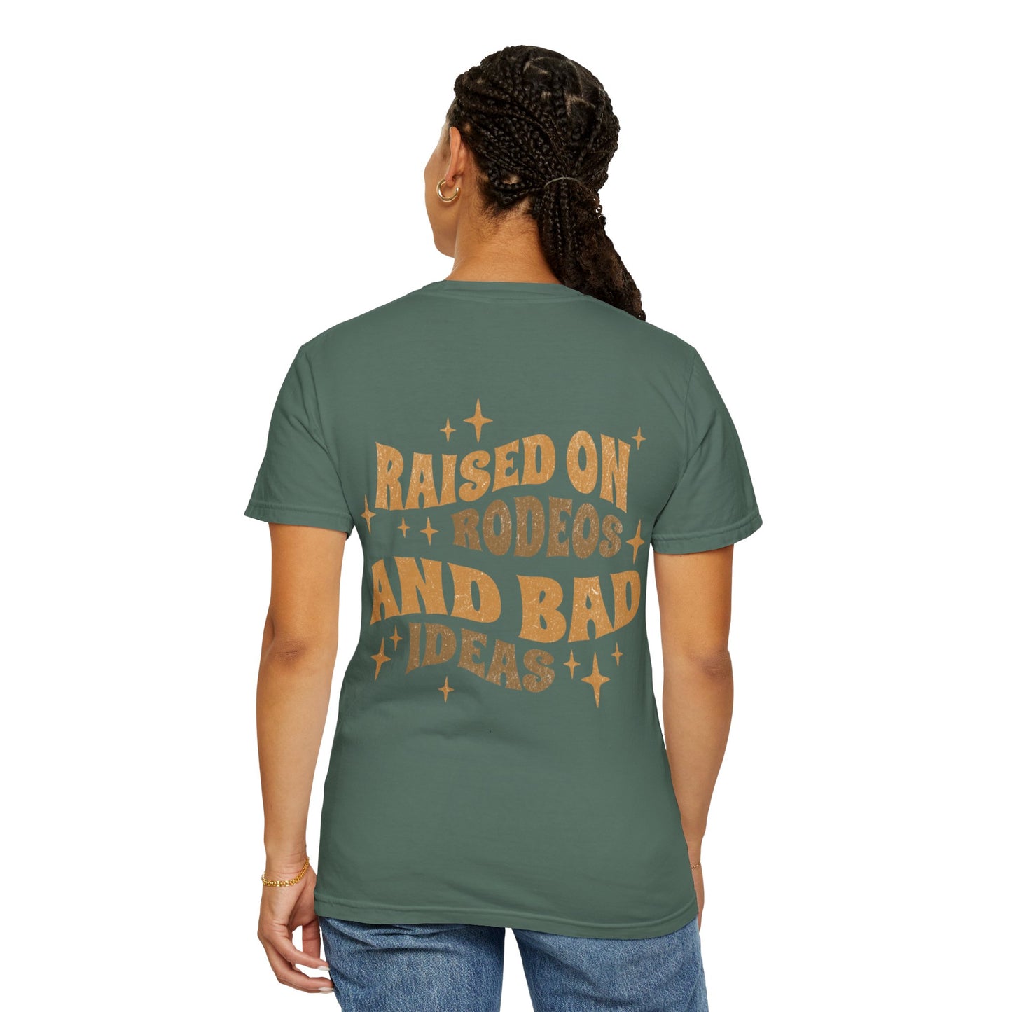 Raised On Rodeos And Bad Ideas T-Shirt