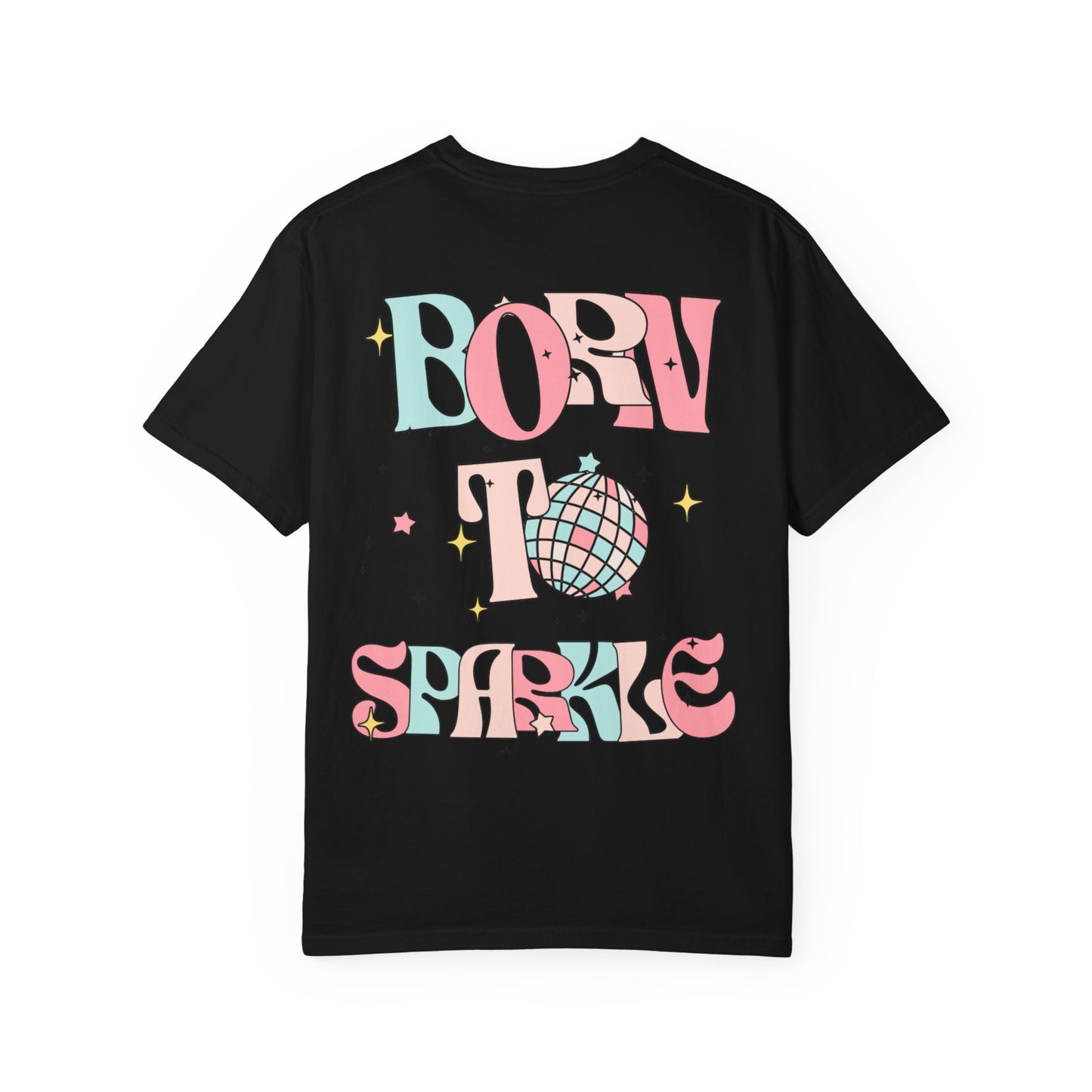 Born to Sparkle T-Shirt