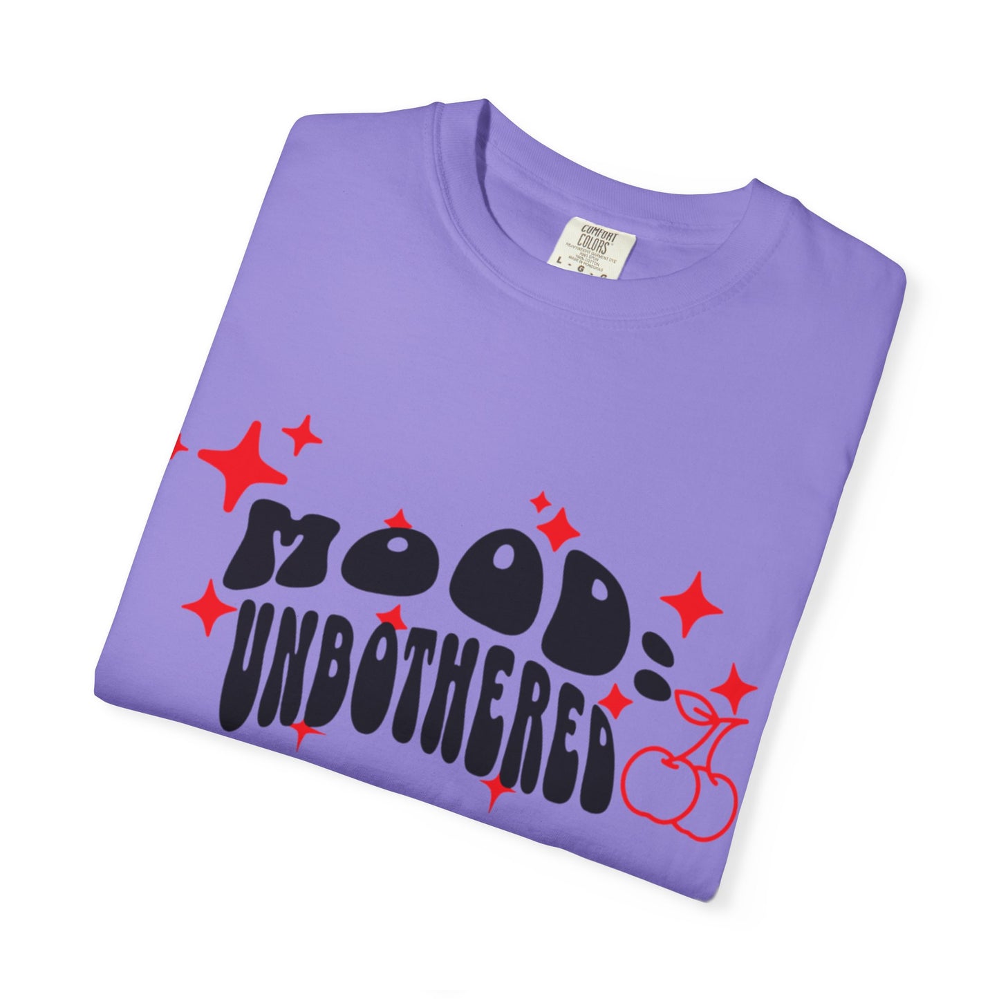 T-Shirt — 'Mood: Unbothered' Graphic Tee