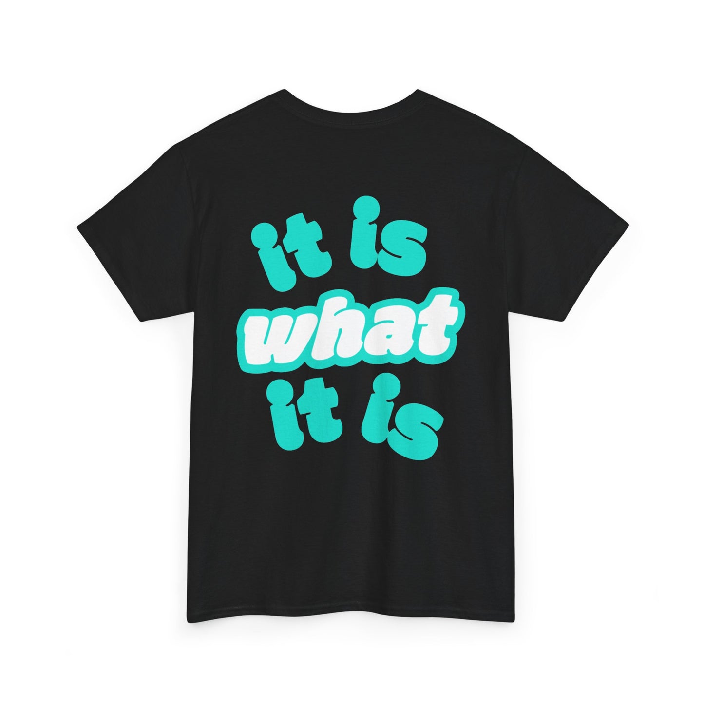 It is what it is