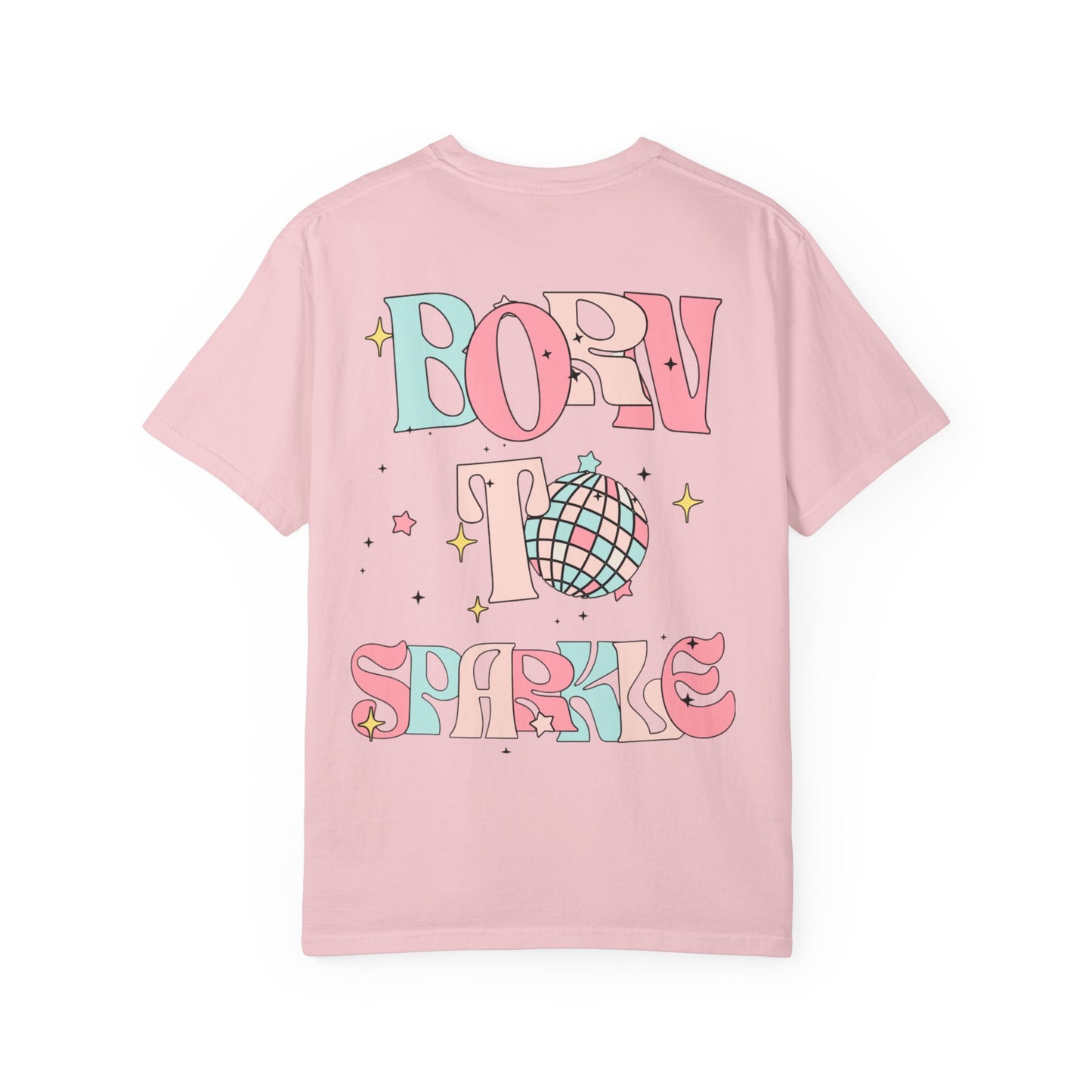 Born to Sparkle T-Shirt