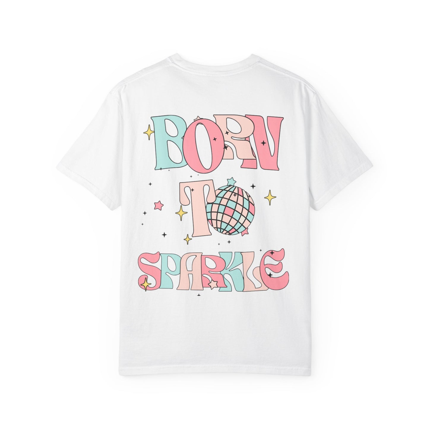 Born to Sparkle T-Shirt