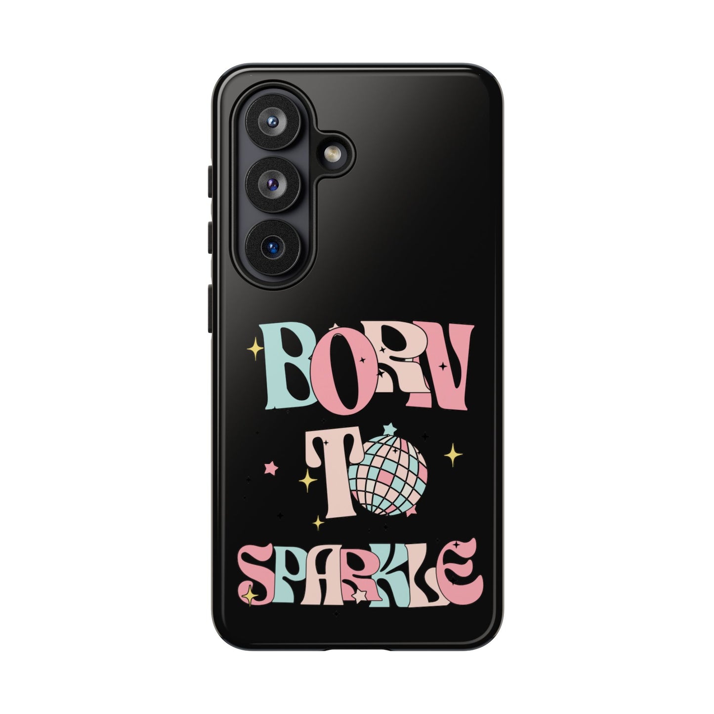 Born to Sparkle Phone Case — Retro Disco Glitter Typography with Disco Ball