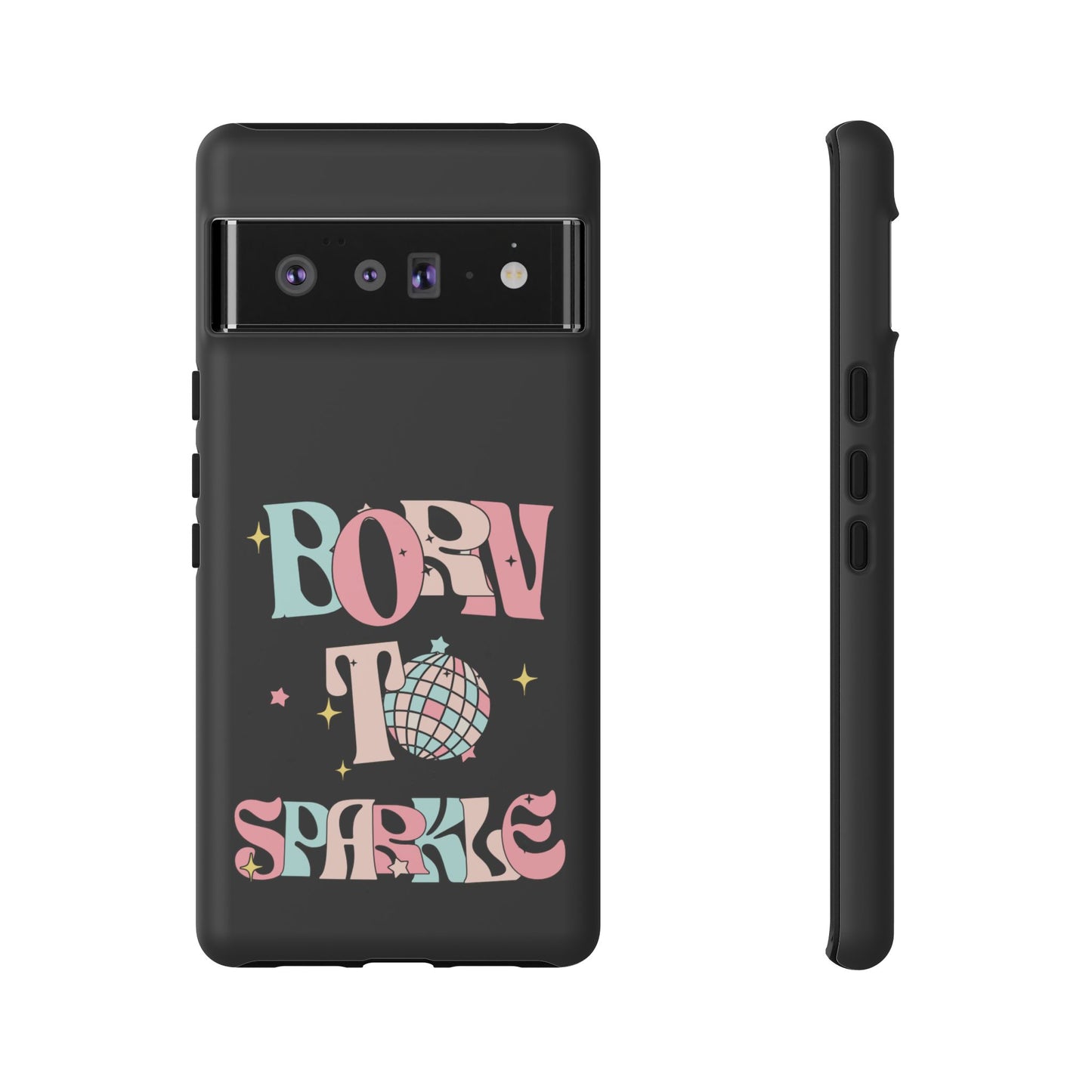 Born to Sparkle Phone Case — Retro Disco Glitter Typography with Disco Ball