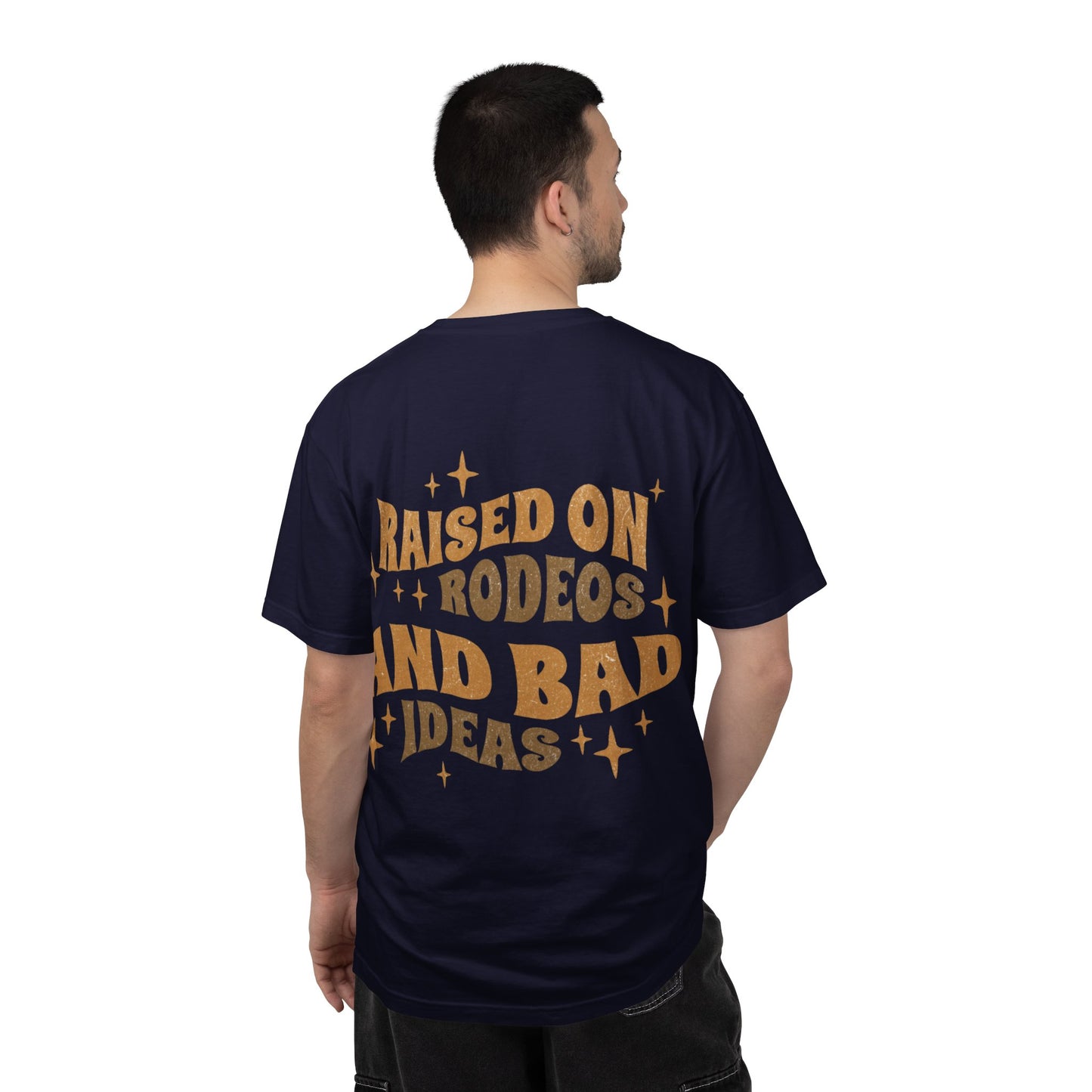 Raised On Rodeos And Bad Ideas T-Shirt
