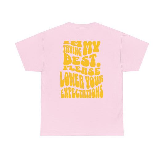 Graphic Tee — "I'm Trying My Best, Please Lower Your Expectations" Smiley Shirt