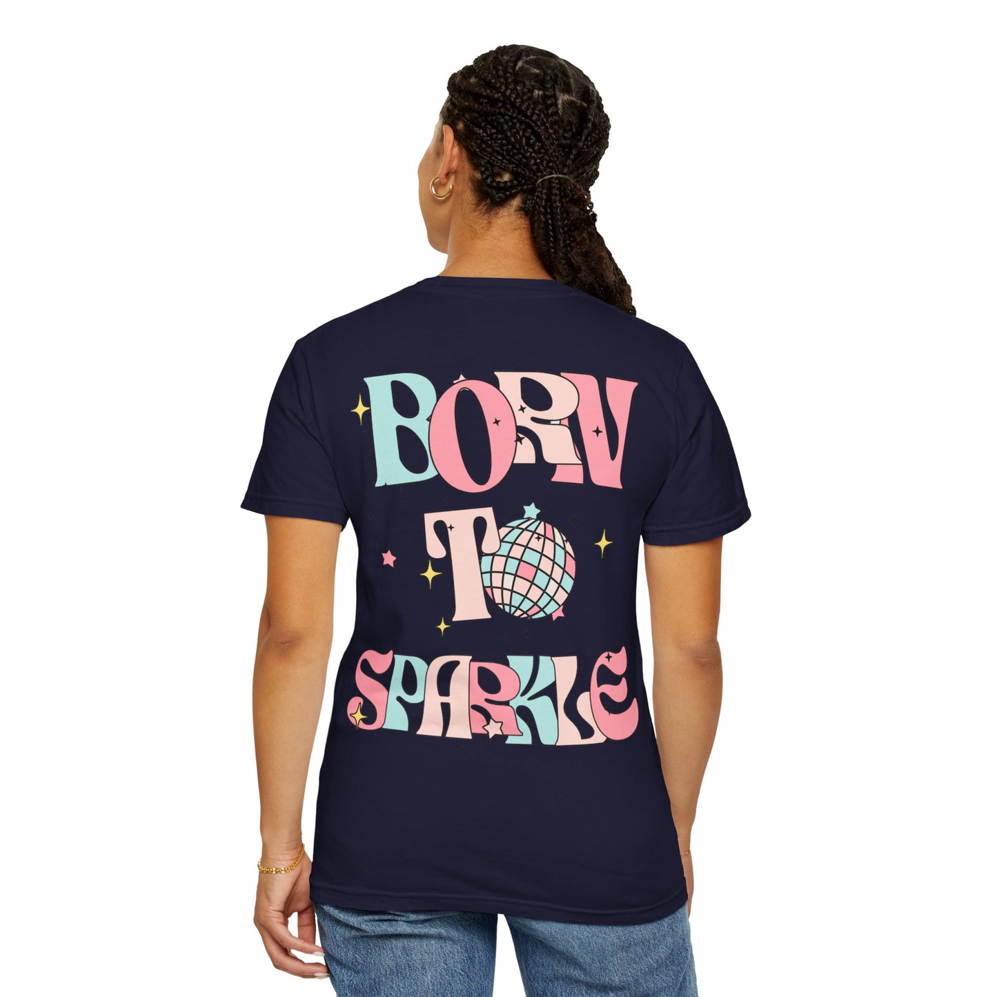 Born to Sparkle T-Shirt