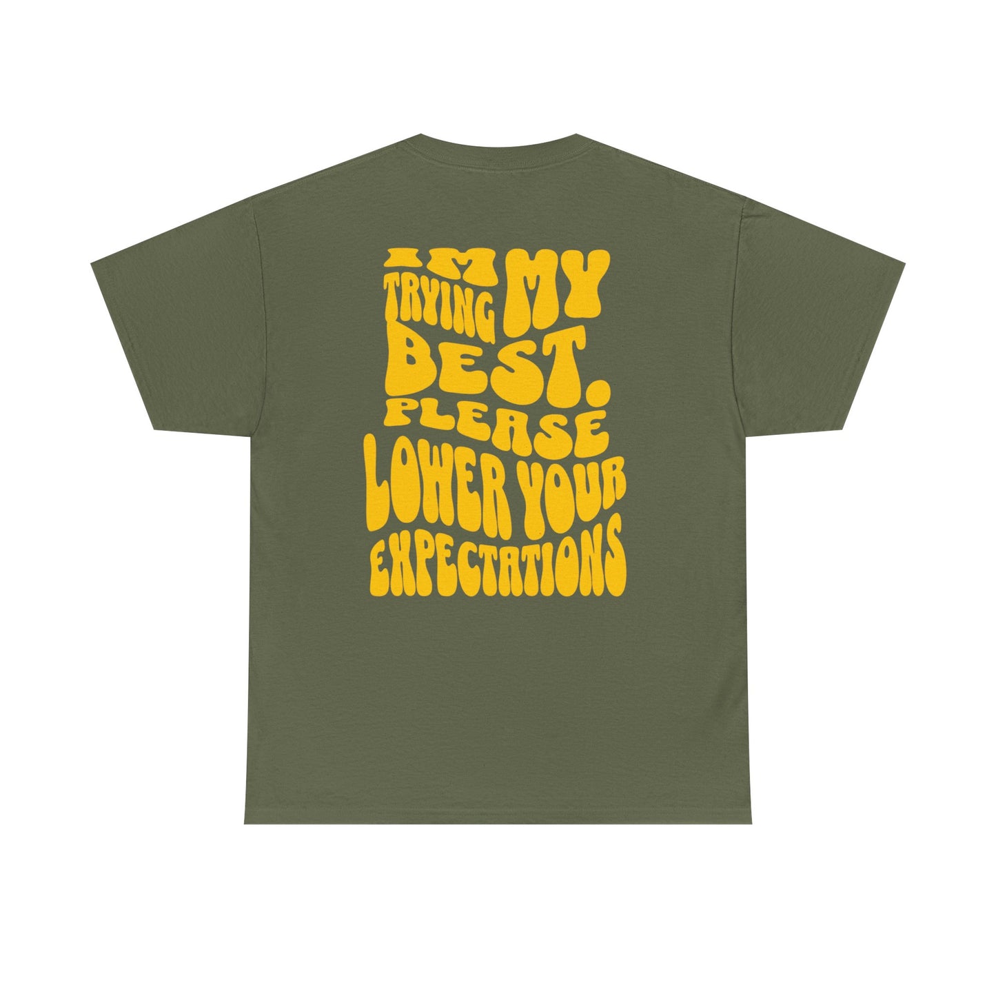 Graphic Tee — "I'm Trying My Best, Please Lower Your Expectations" Smiley Shirt