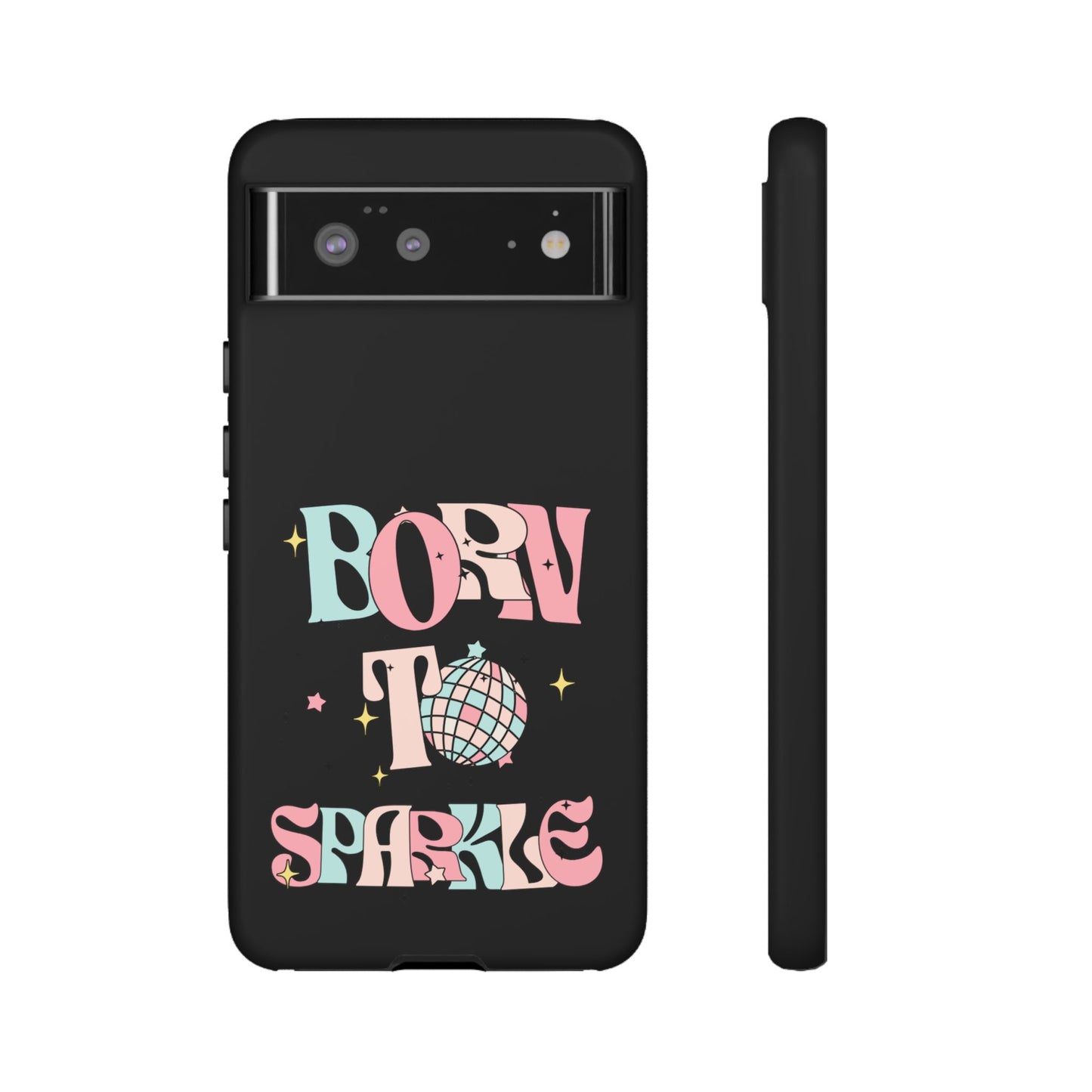 Born to Sparkle Phone Case — Retro Disco Glitter Typography with Disco Ball