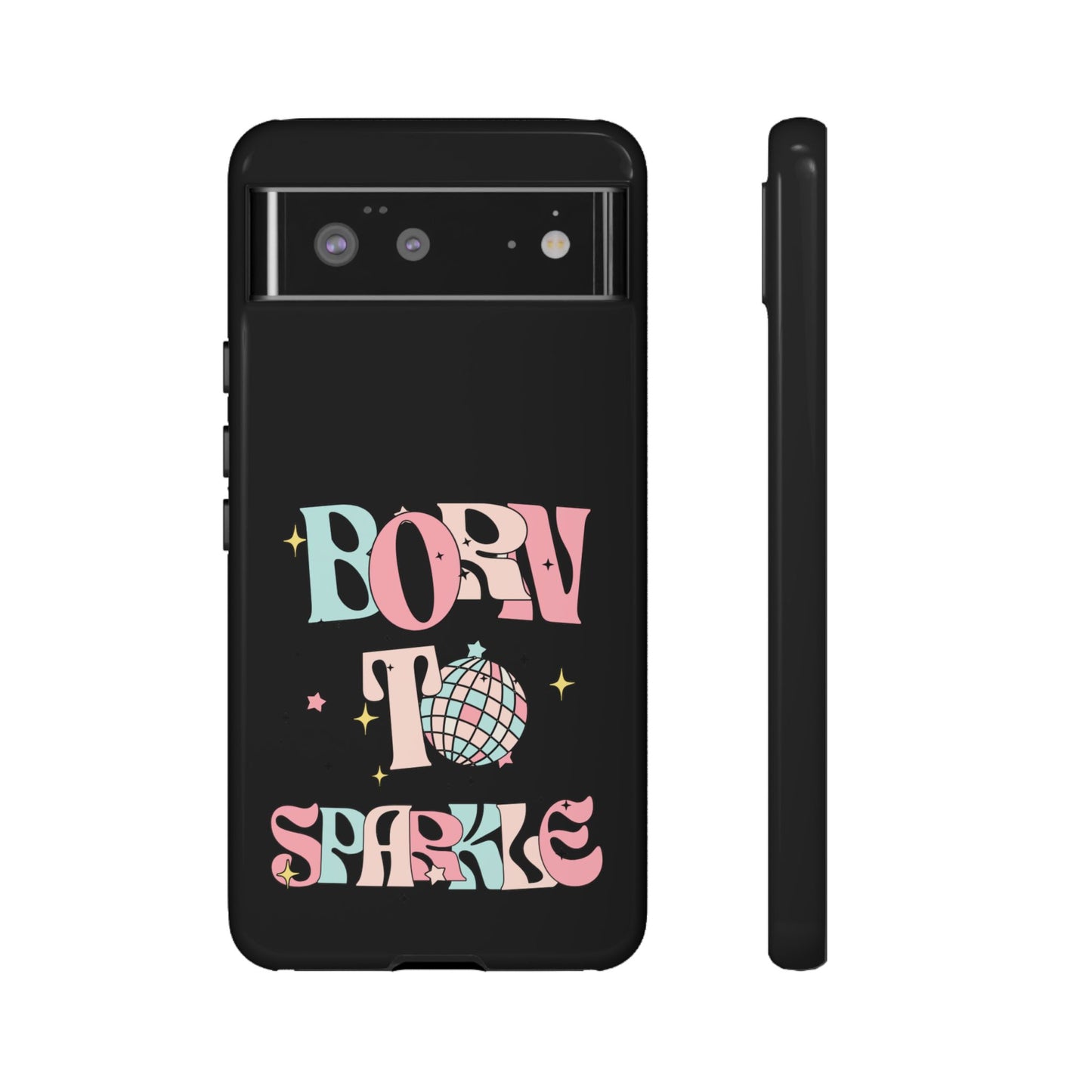 Born to Sparkle Phone Case — Retro Disco Glitter Typography with Disco Ball