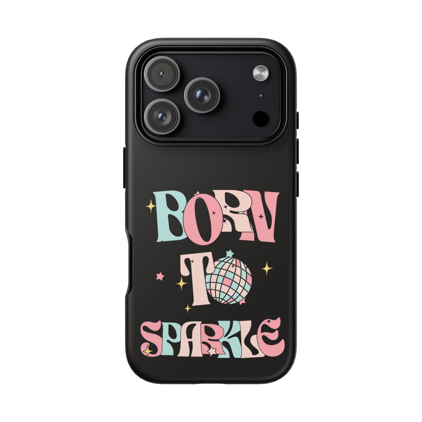 Born to Sparkle Phone Case — Retro Disco Glitter Typography with Disco Ball