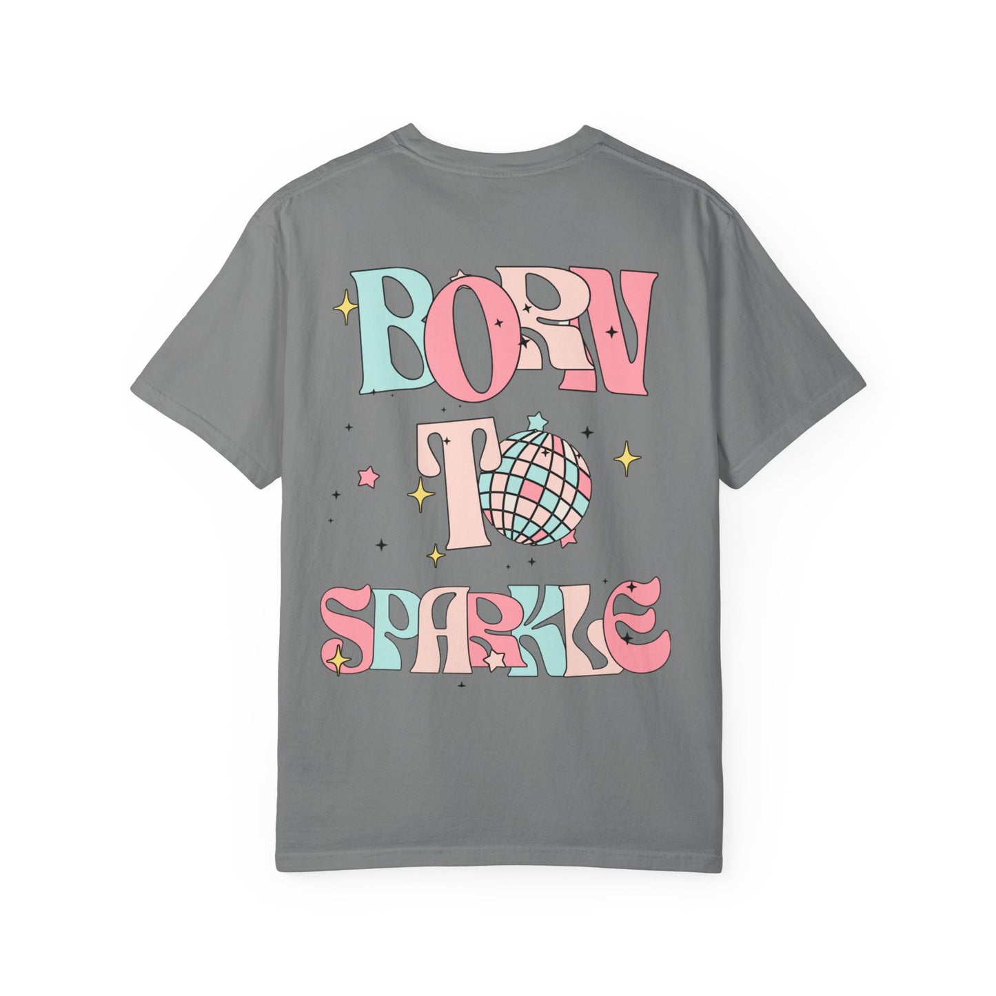 Born to Sparkle T-Shirt