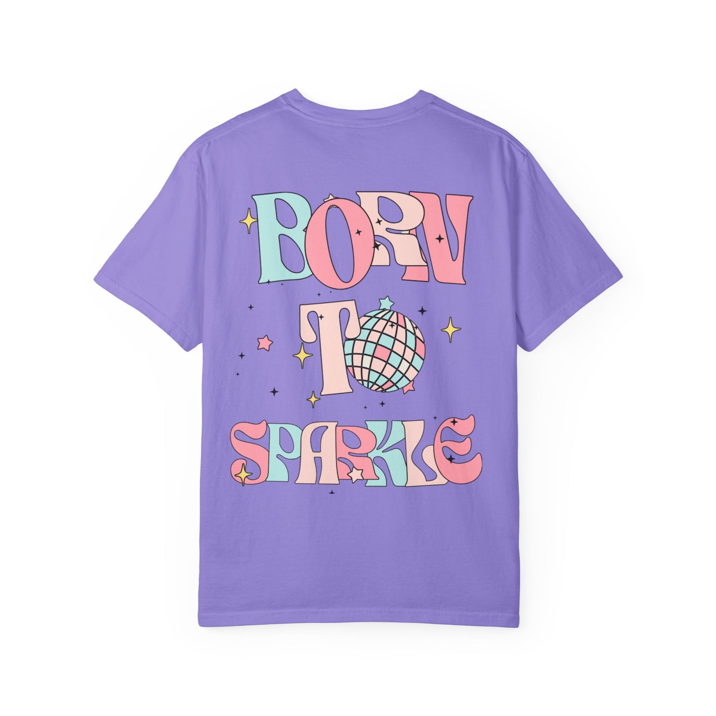 Born to Sparkle T-Shirt