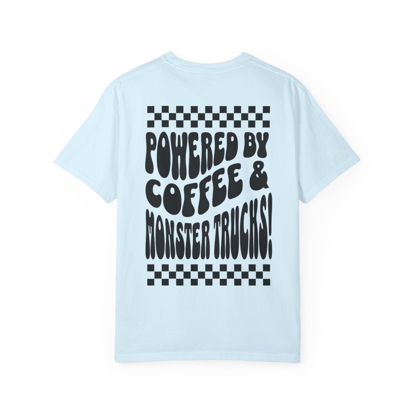 Powered by Coffee & Monster Trucks T-Shirt