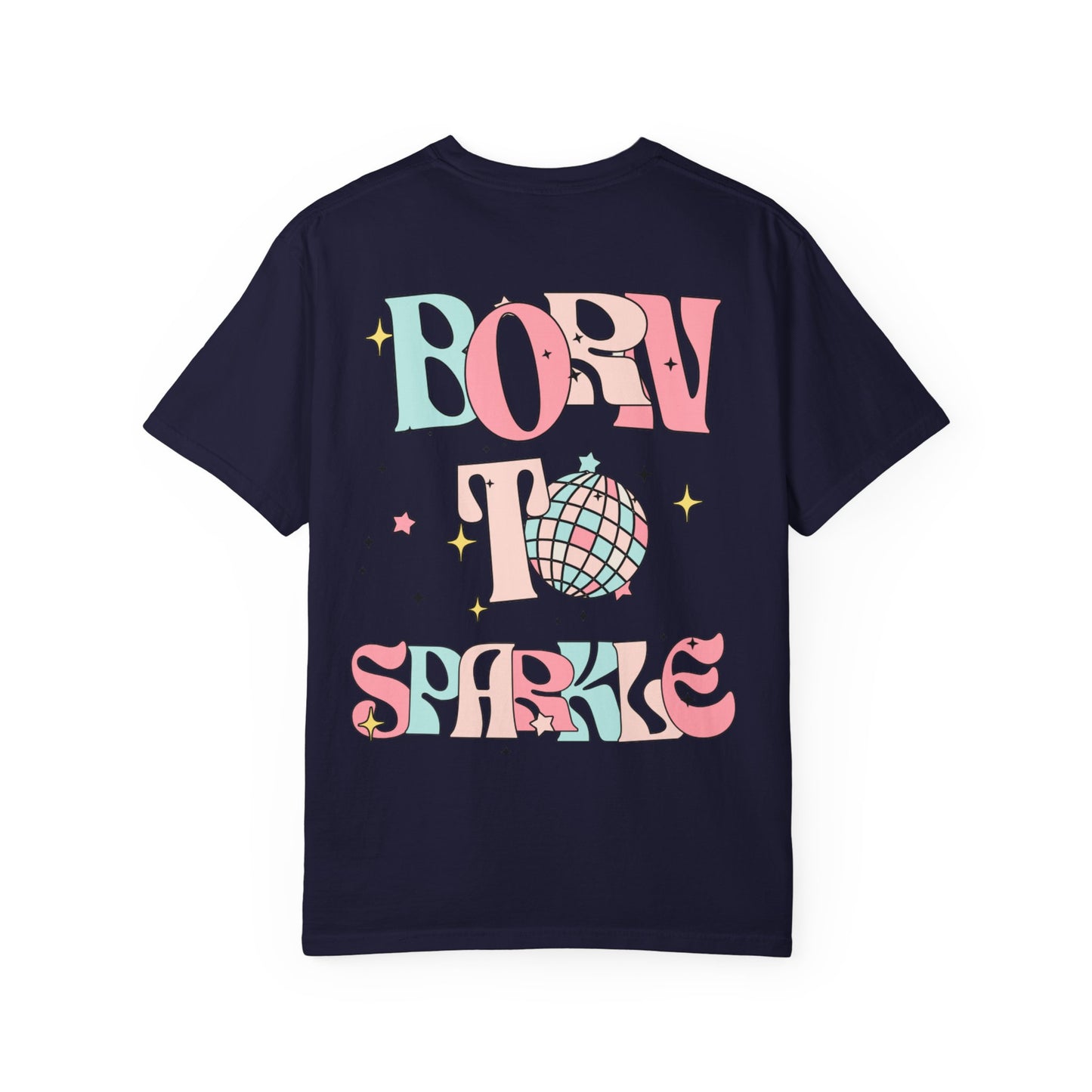 Born to Sparkle T-Shirt