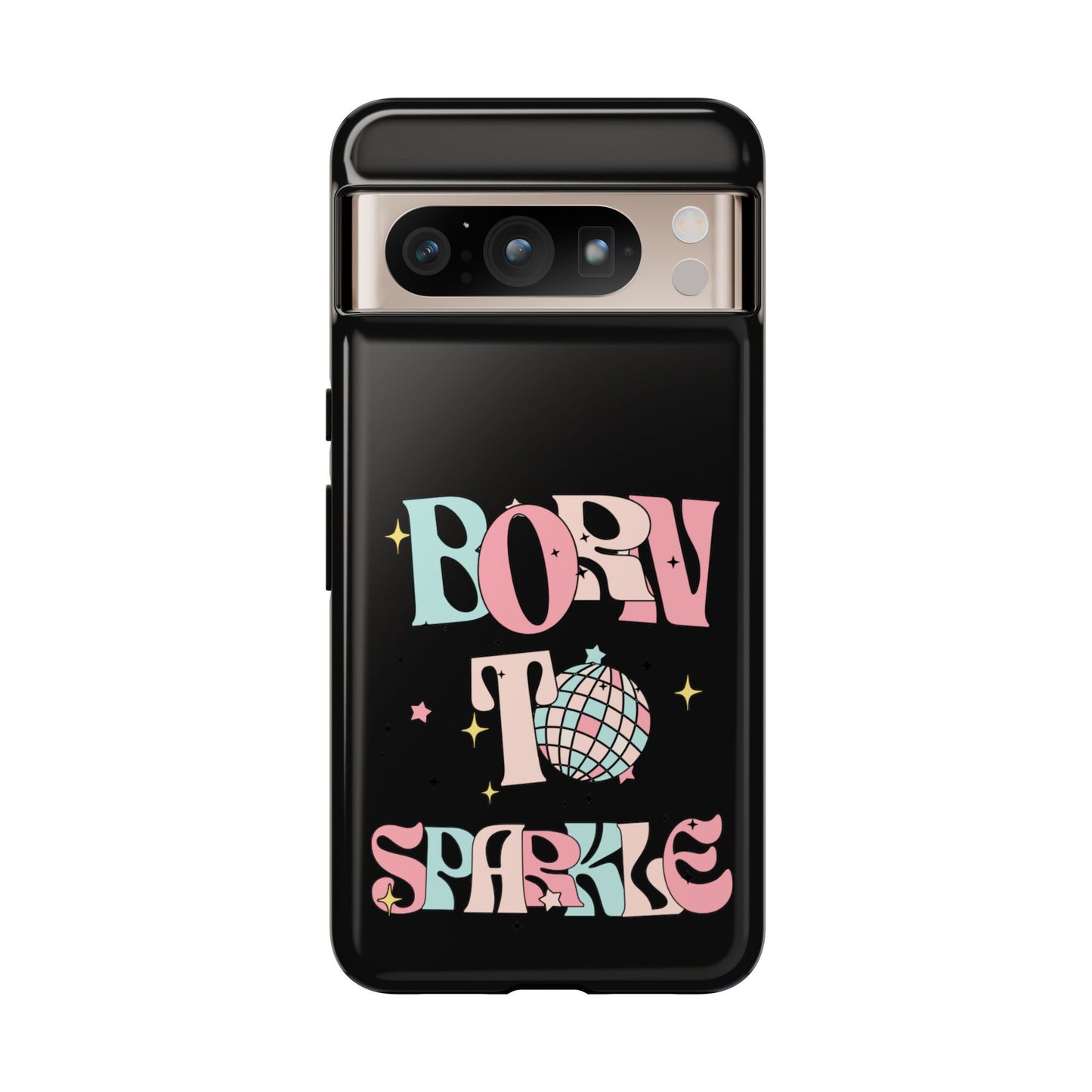 Born to Sparkle Phone Case — Retro Disco Glitter Typography with Disco Ball