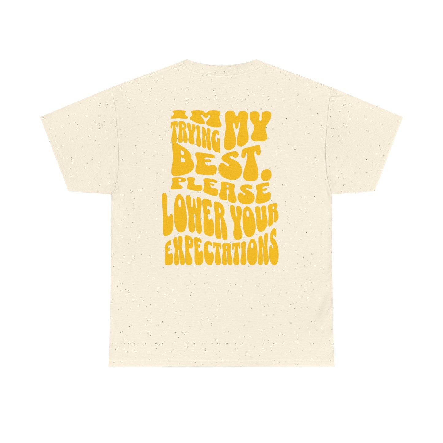 Graphic Tee — "I'm Trying My Best, Please Lower Your Expectations" Smiley Shirt