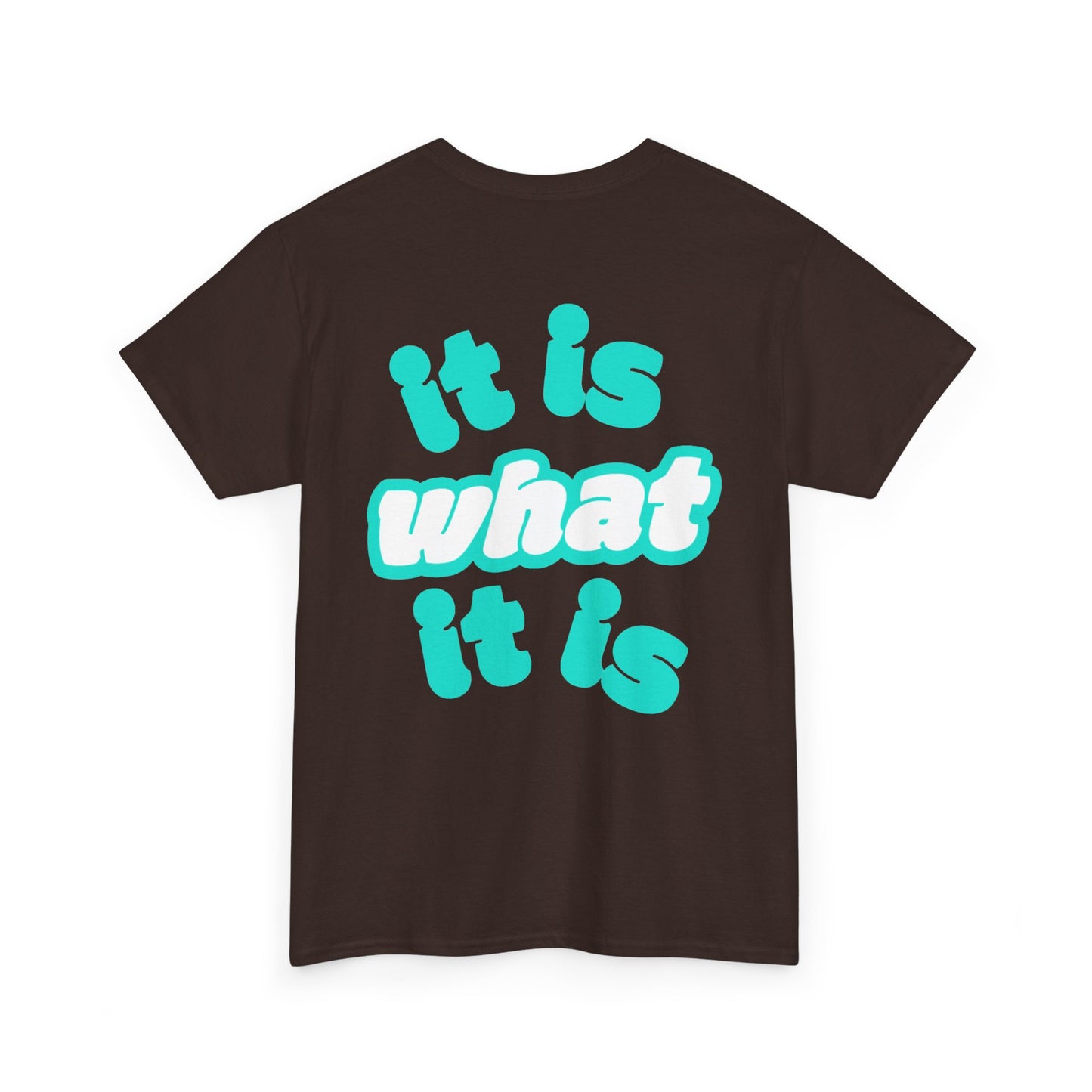 It is what it is