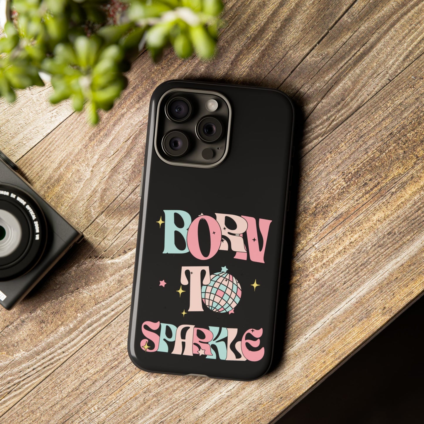 Born to Sparkle Phone Case — Retro Disco Glitter Typography with Disco Ball