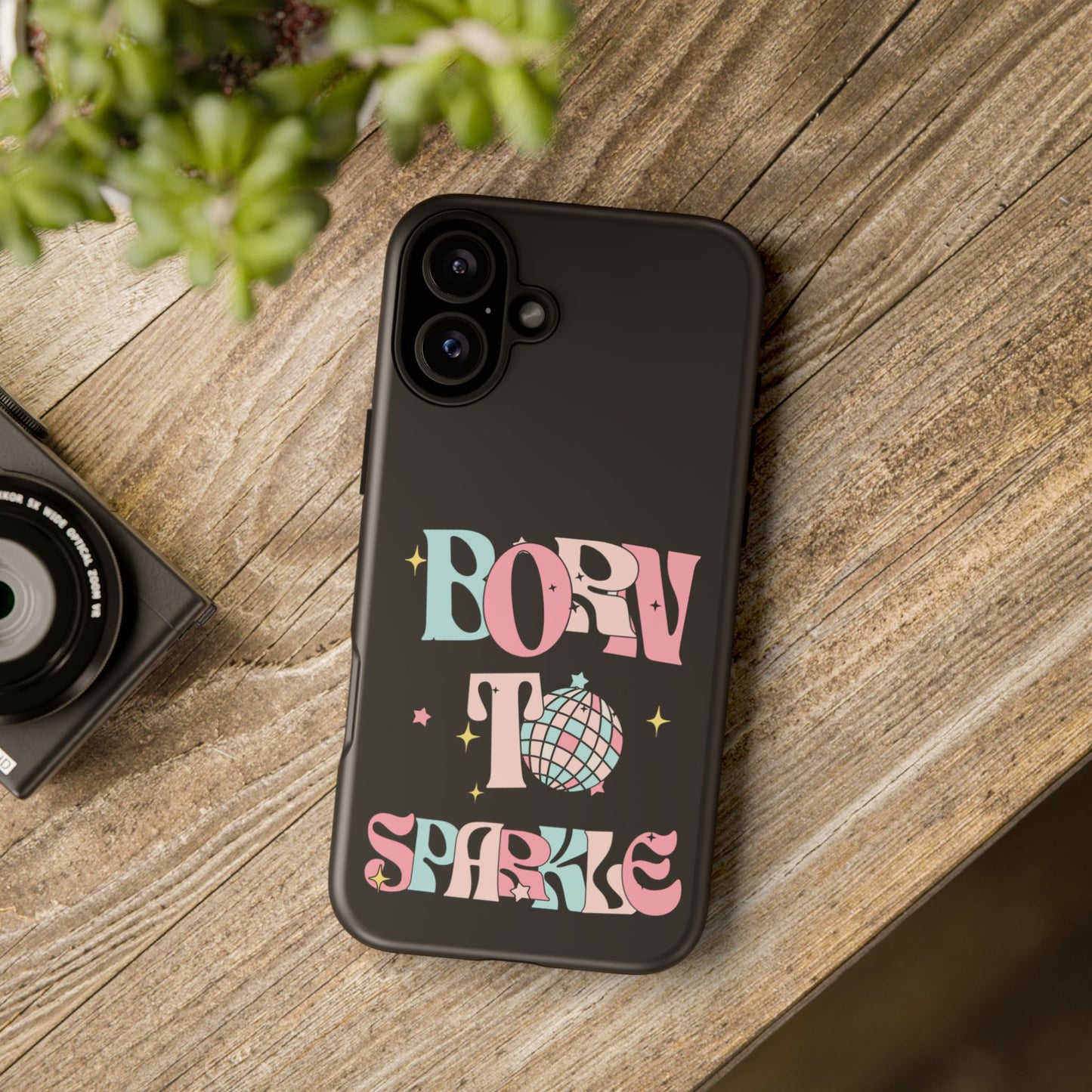 Born to Sparkle Phone Case — Retro Disco Glitter Typography with Disco Ball