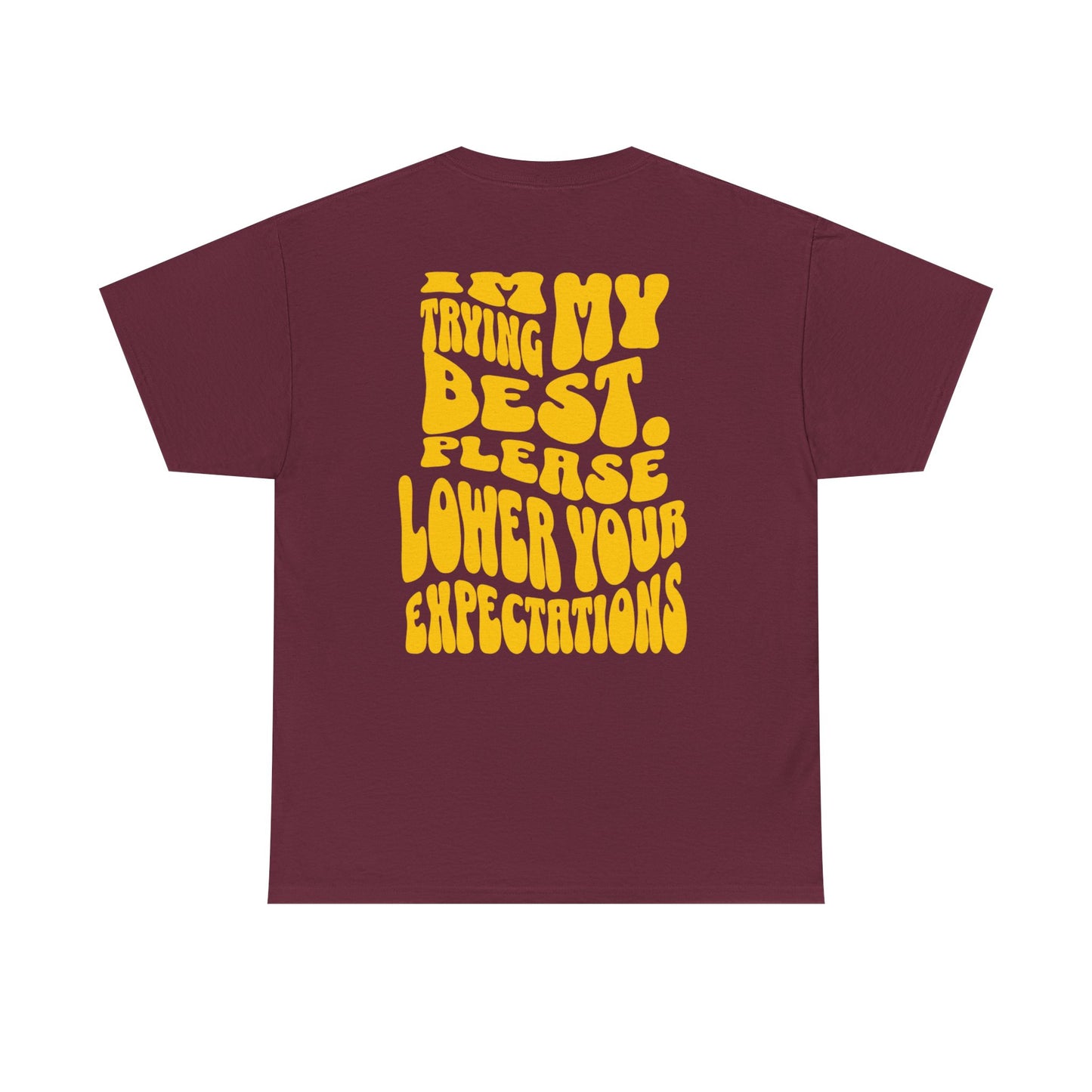 Graphic Tee — "I'm Trying My Best, Please Lower Your Expectations" Smiley Shirt