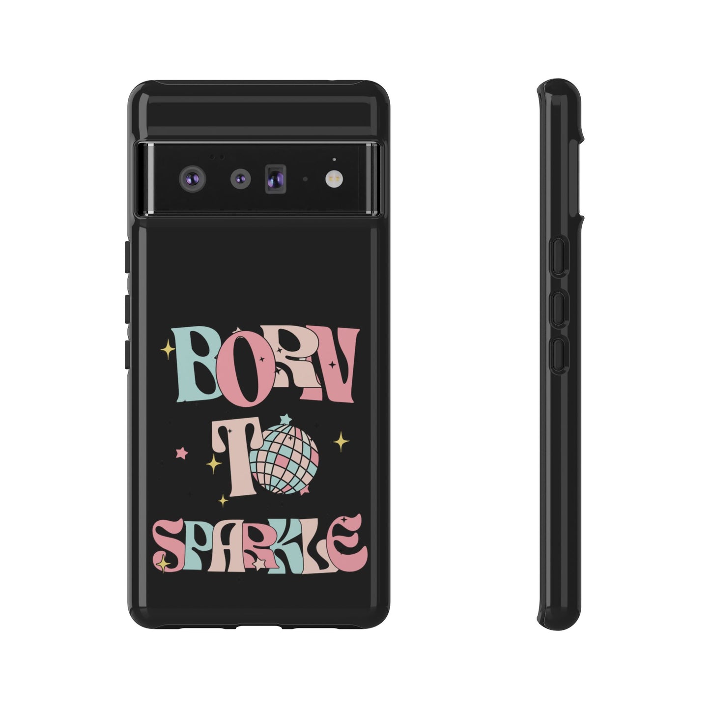 Born to Sparkle Phone Case — Retro Disco Glitter Typography with Disco Ball