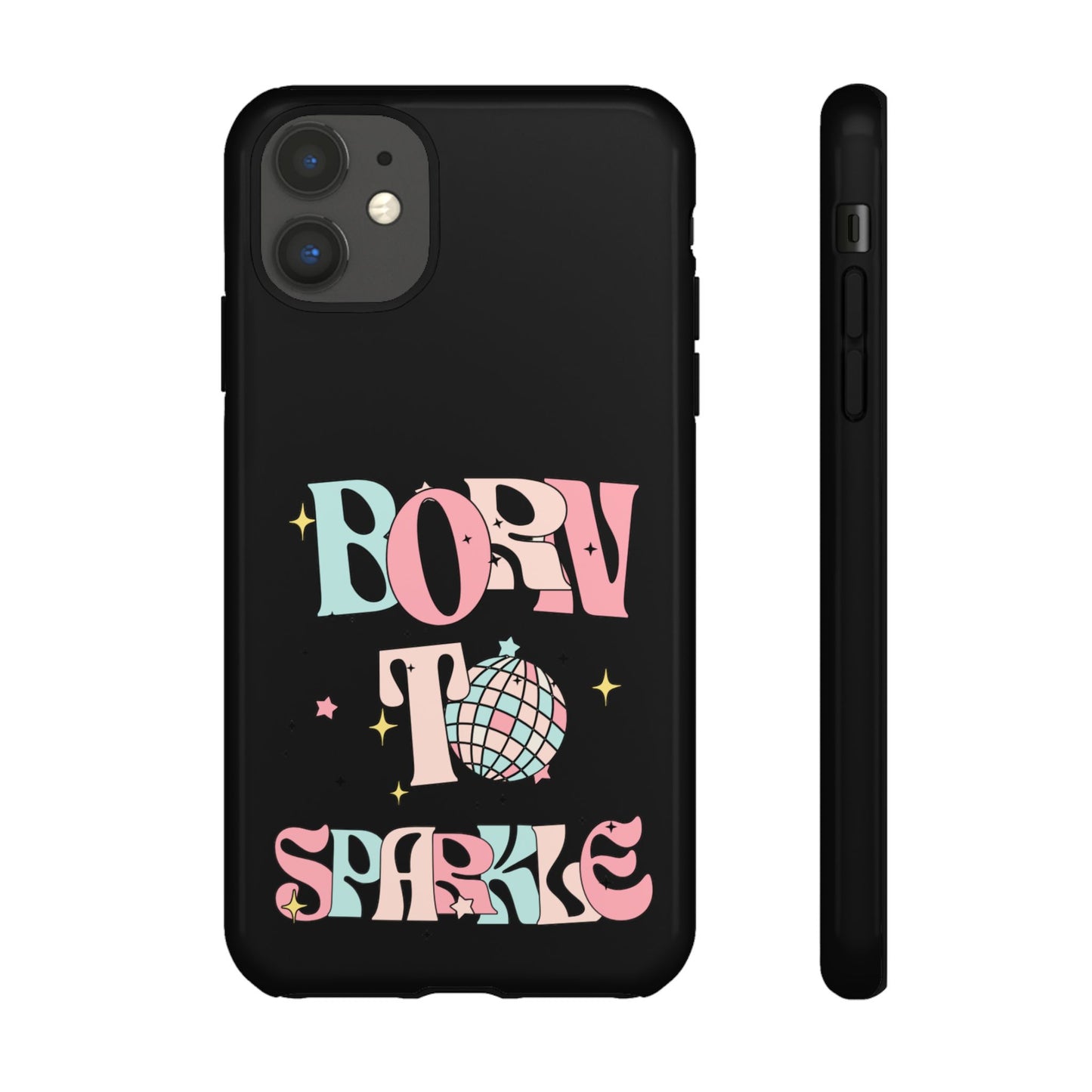 Born to Sparkle Phone Case — Retro Disco Glitter Typography with Disco Ball