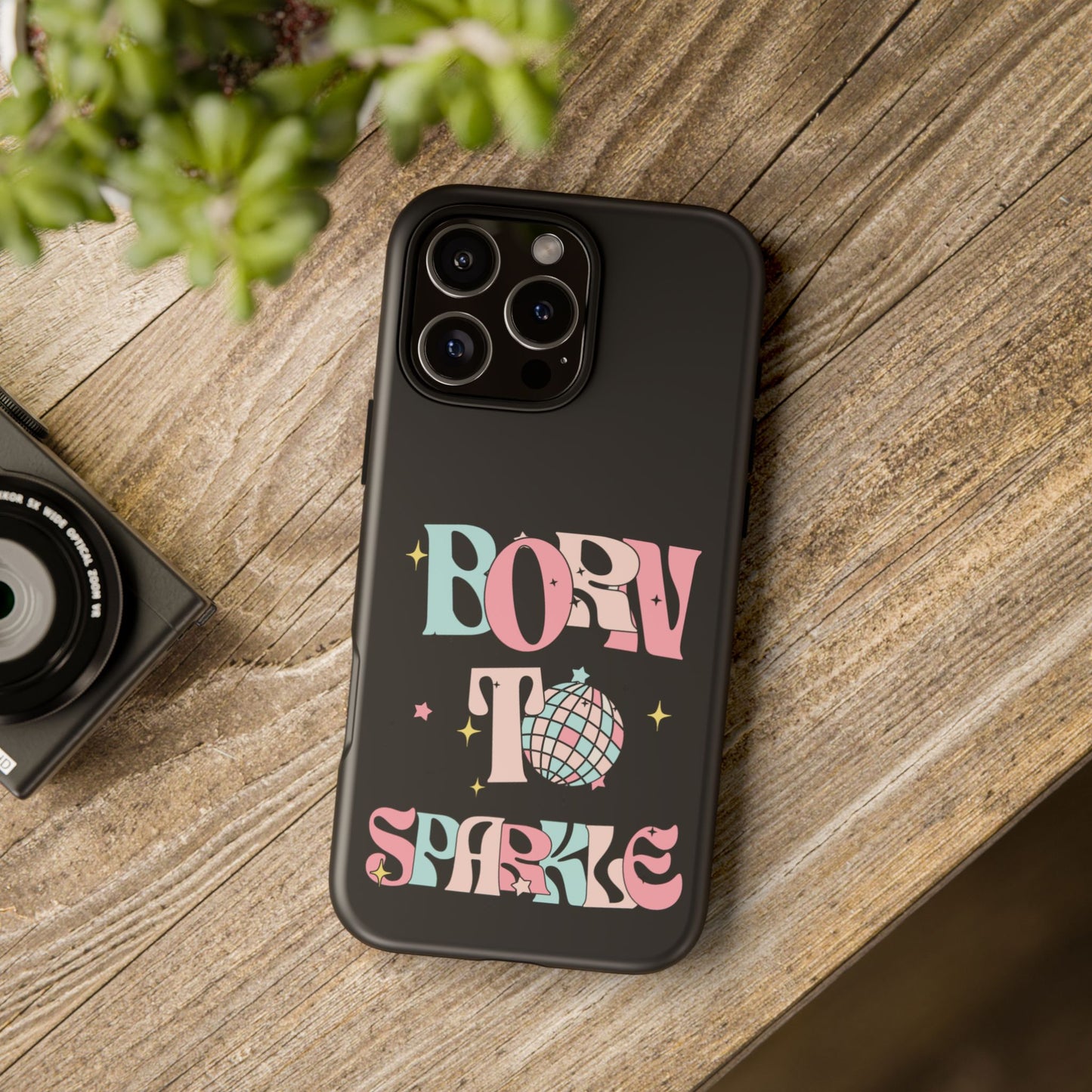 Born to Sparkle Phone Case — Retro Disco Glitter Typography with Disco Ball