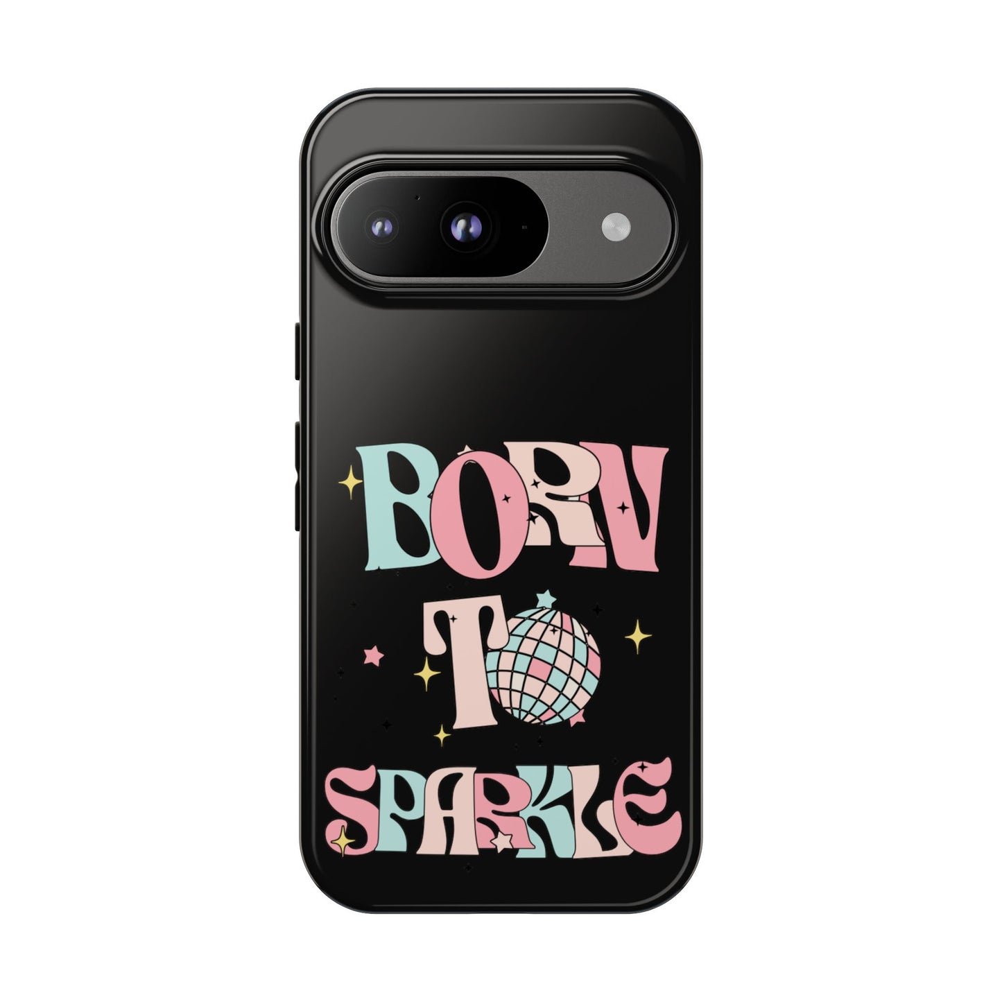 Born to Sparkle Phone Case — Retro Disco Glitter Typography with Disco Ball
