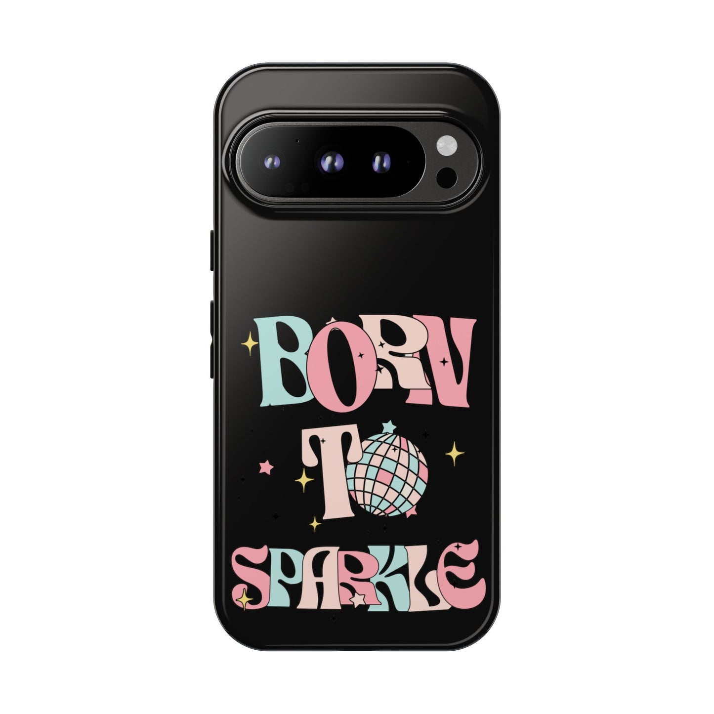 Born to Sparkle Phone Case — Retro Disco Glitter Typography with Disco Ball