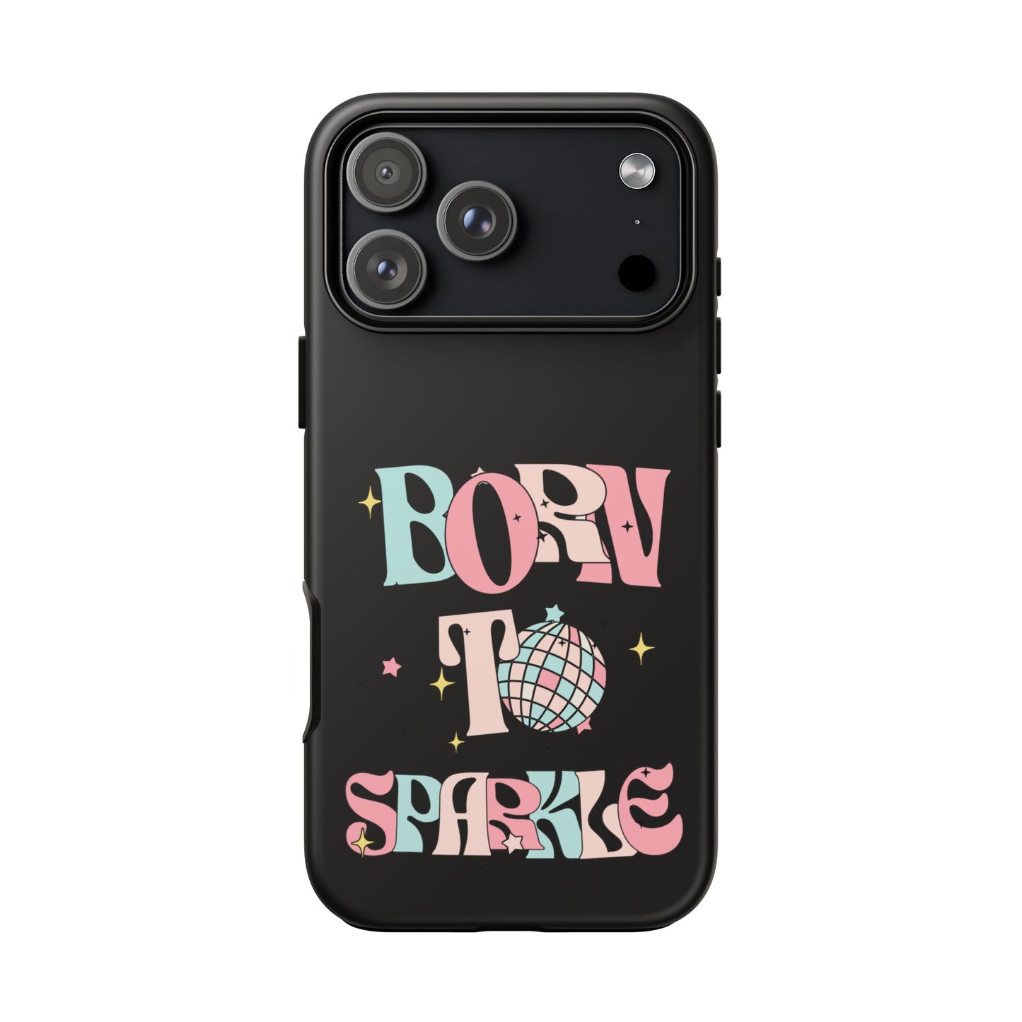 Born to Sparkle Phone Case — Retro Disco Glitter Typography with Disco Ball