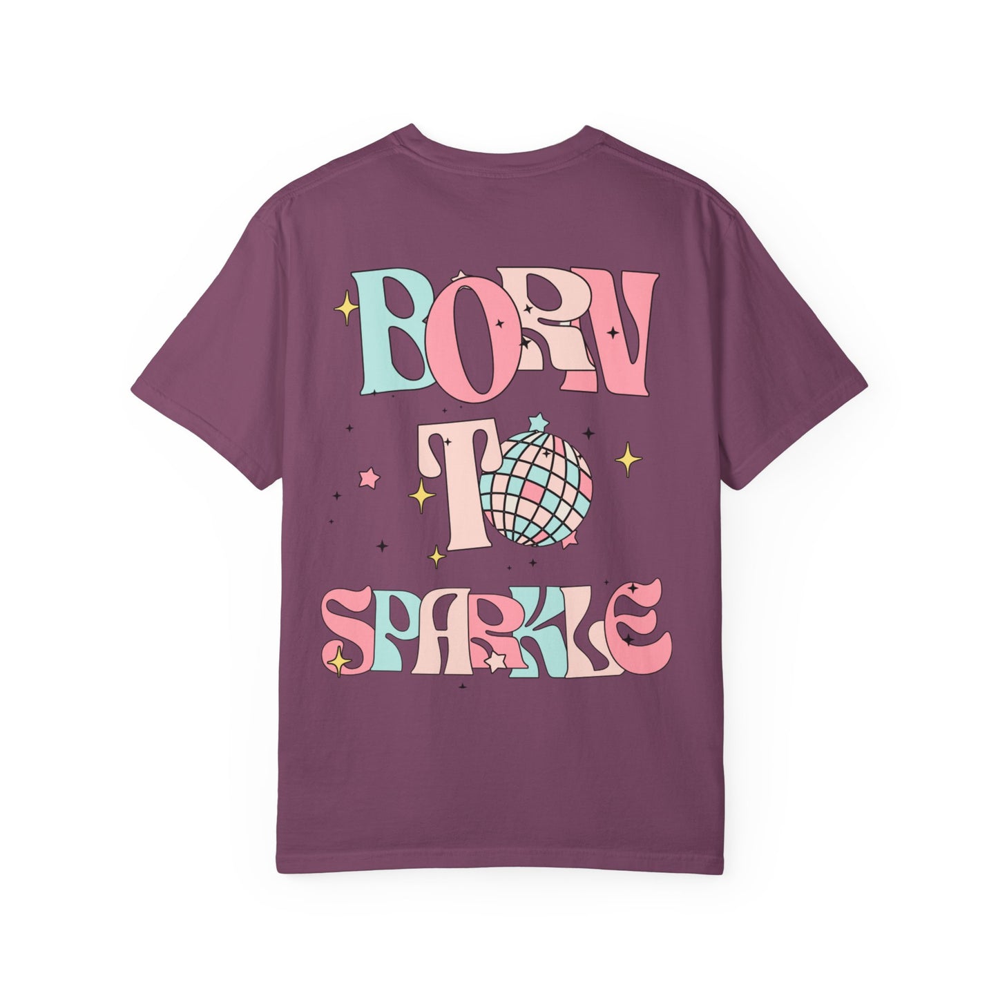 Born to Sparkle T-Shirt