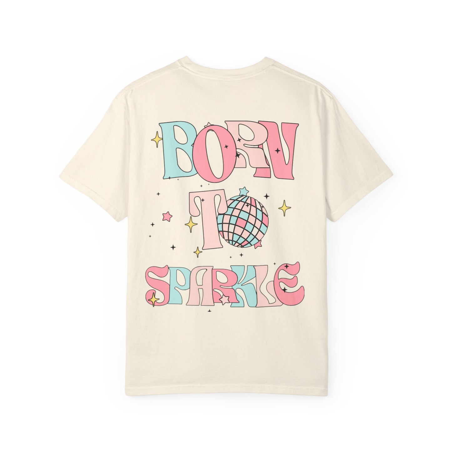 Born to Sparkle T-Shirt