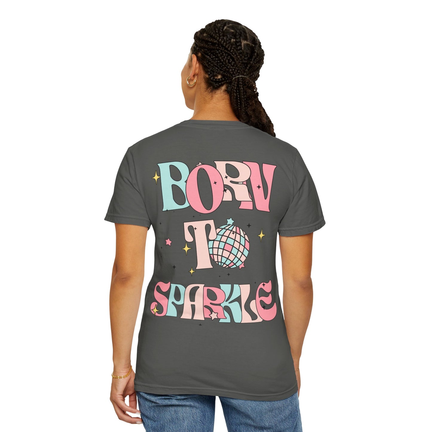 Born to Sparkle T-Shirt