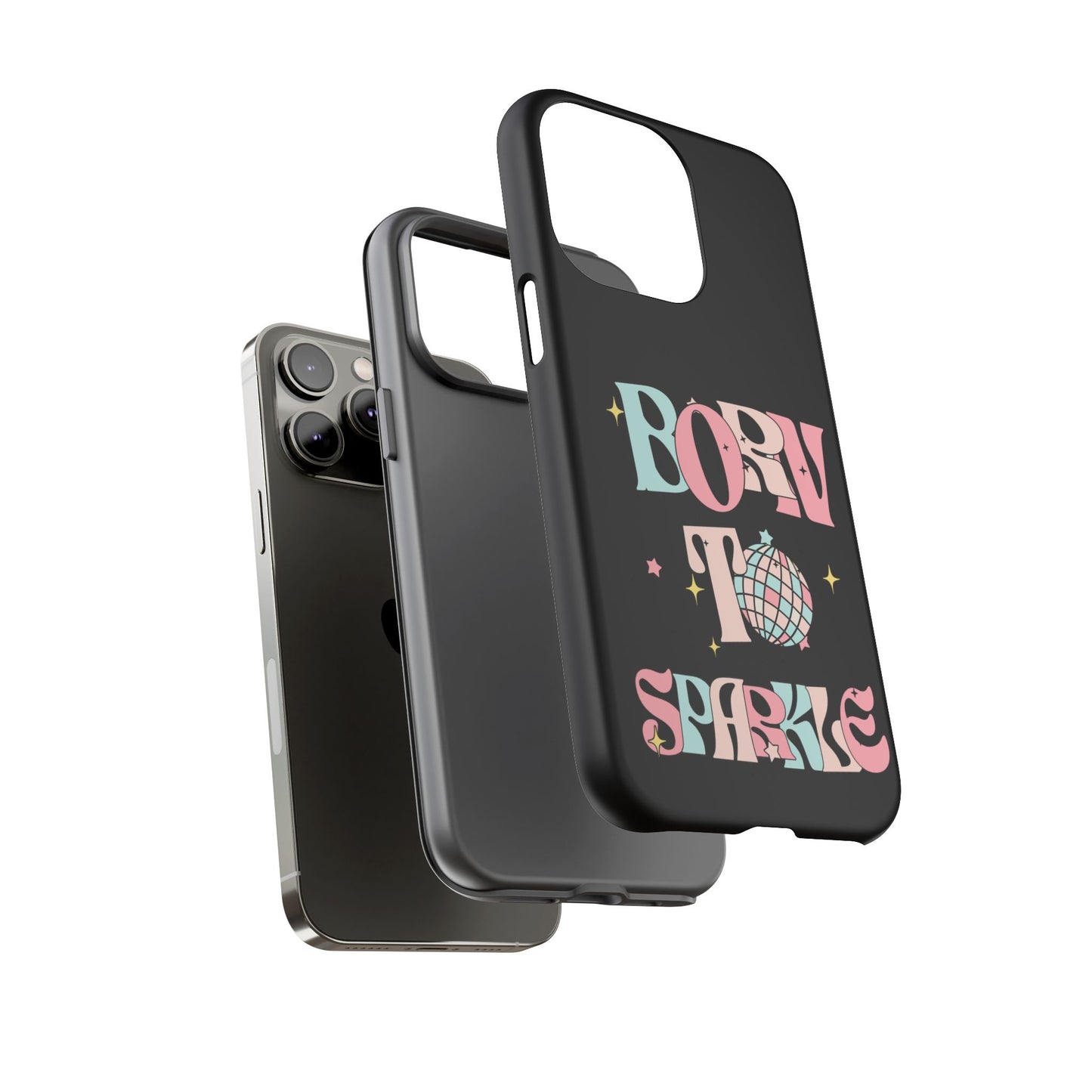 Born to Sparkle Phone Case — Retro Disco Glitter Typography with Disco Ball