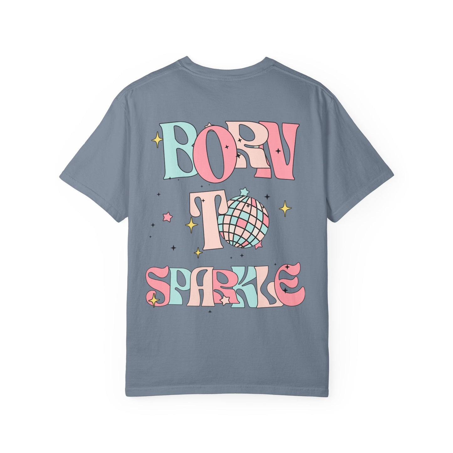 Born to Sparkle T-Shirt