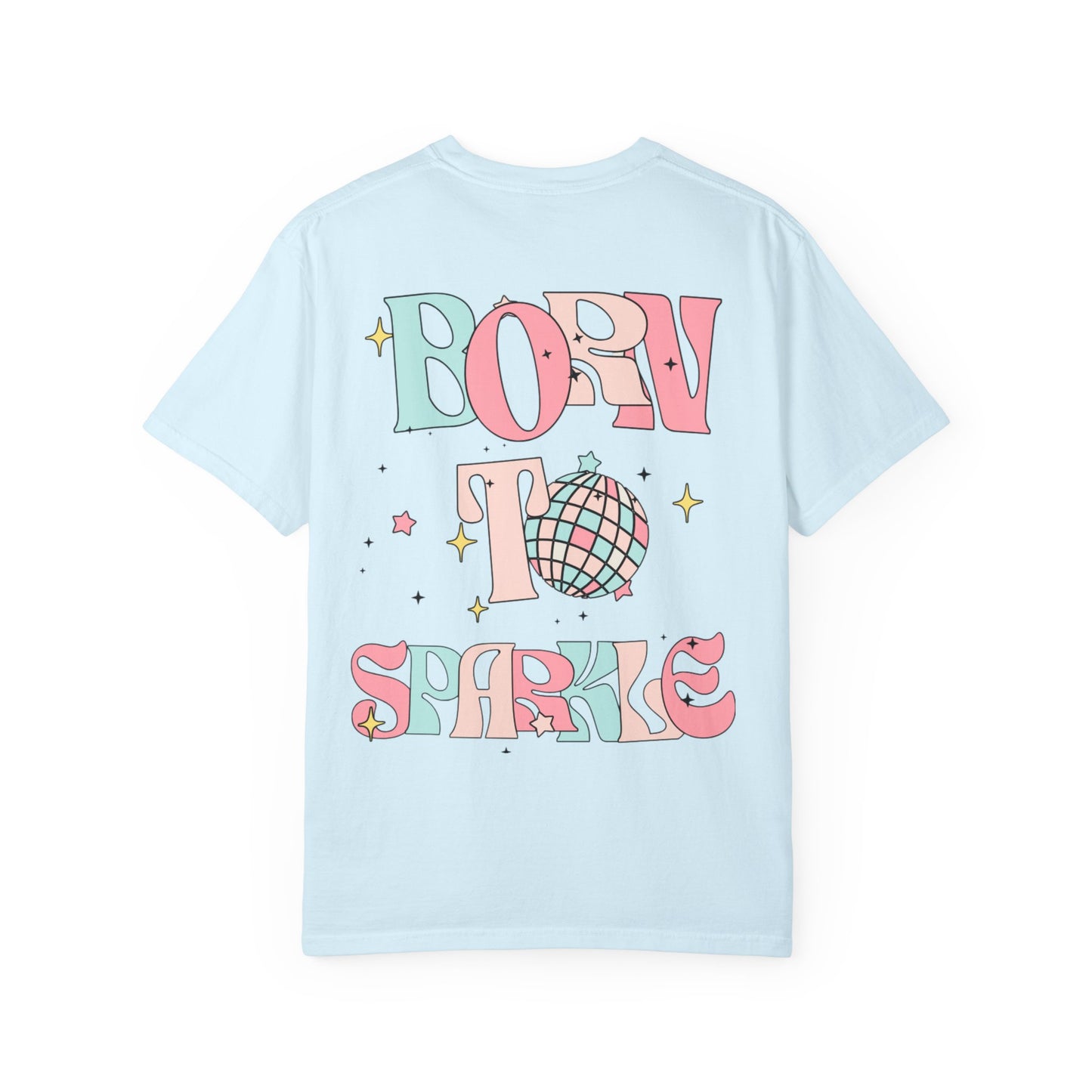 Born to Sparkle T-Shirt