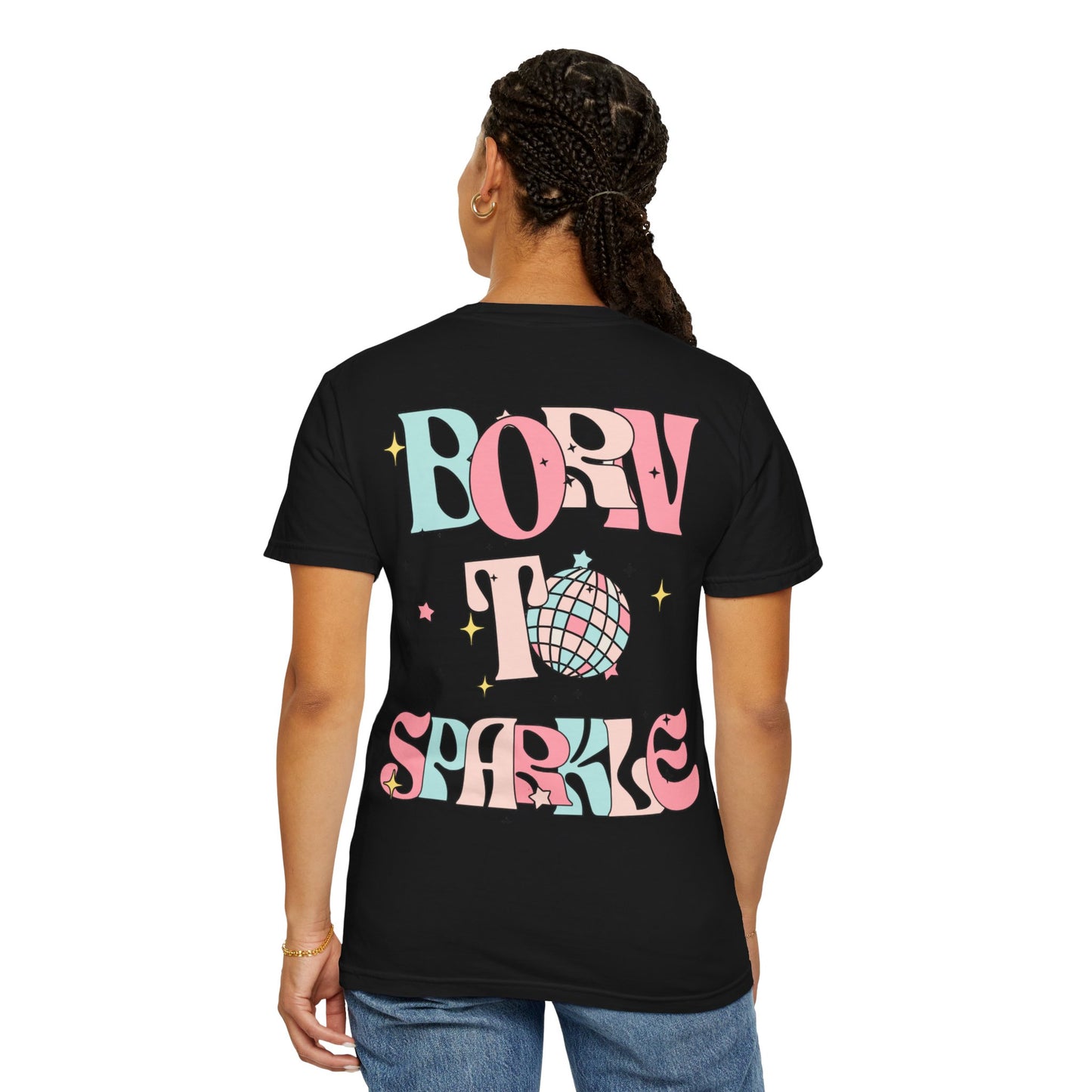 Born to Sparkle T-Shirt