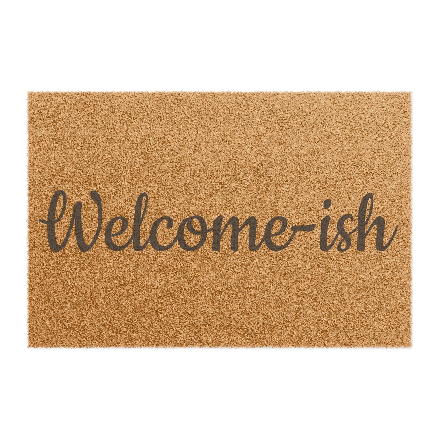 Welcome-ish Doormat — Funny Script Coir Welcome Mat for Homes & Entryways