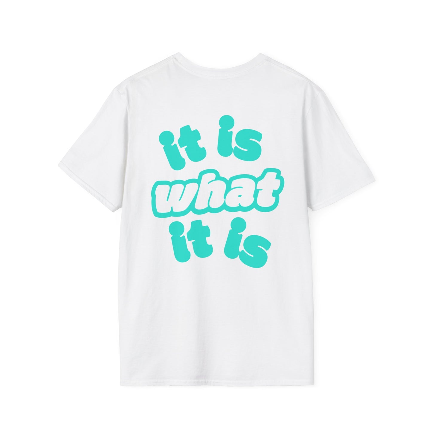 Unisex It Is What It Is