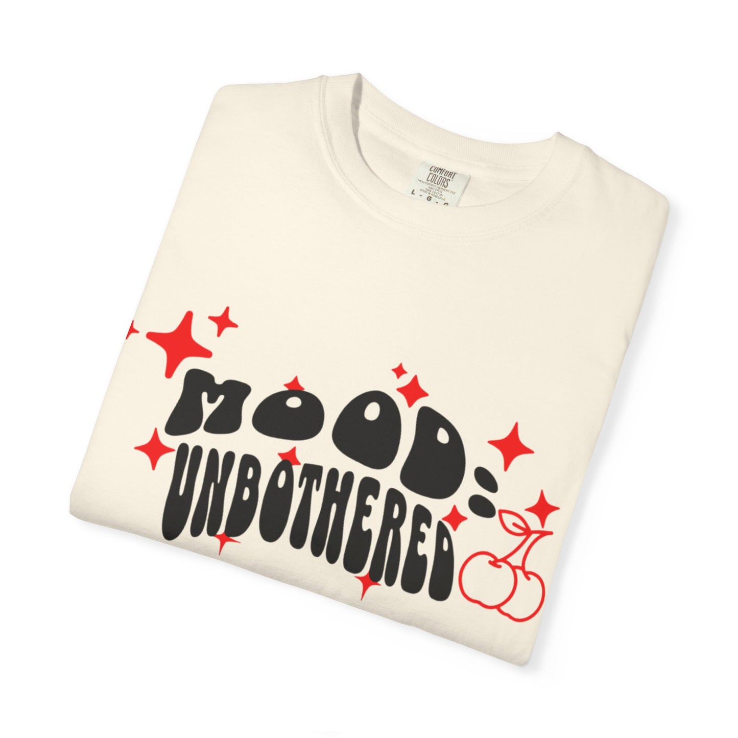 T-Shirt — 'Mood: Unbothered' Graphic Tee