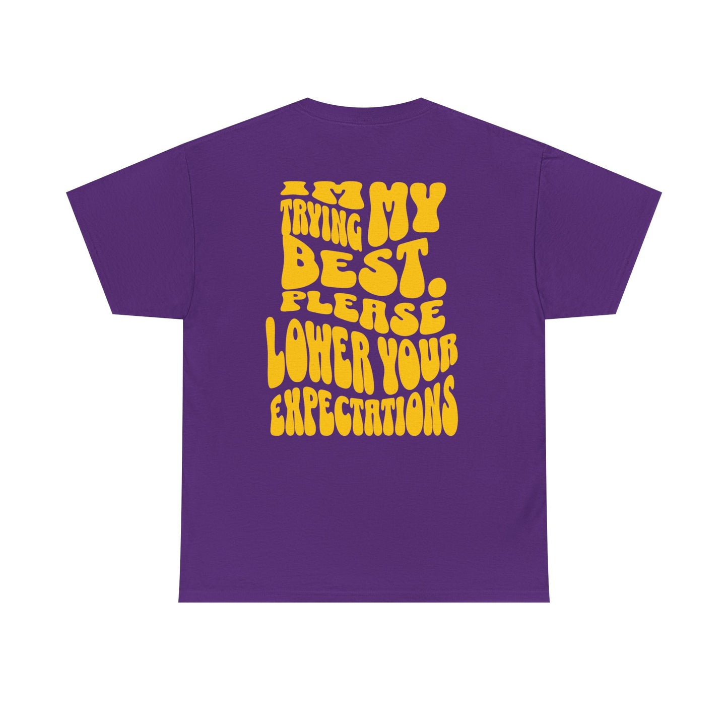 Graphic Tee — "I'm Trying My Best, Please Lower Your Expectations" Smiley Shirt