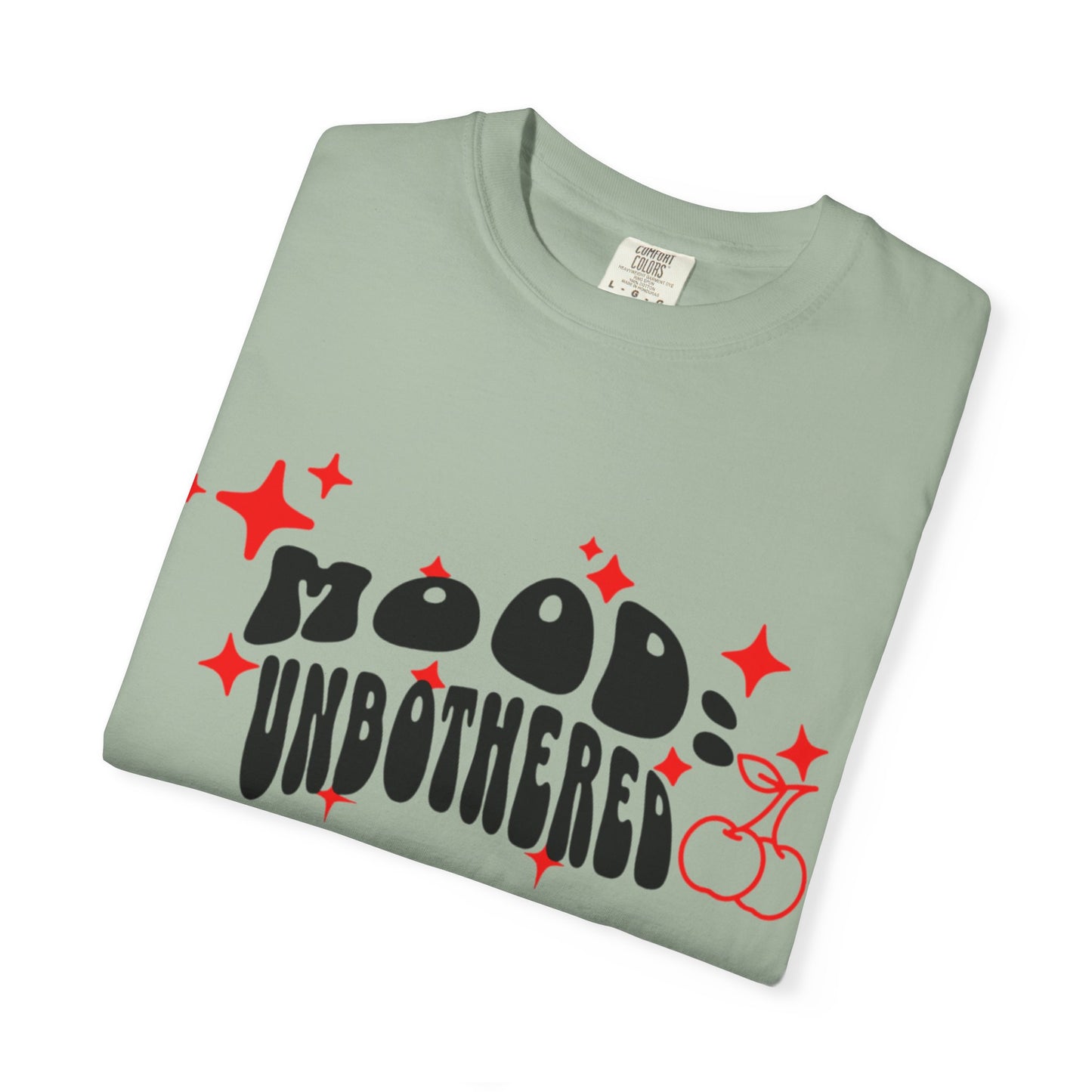 T-Shirt — 'Mood: Unbothered' Graphic Tee